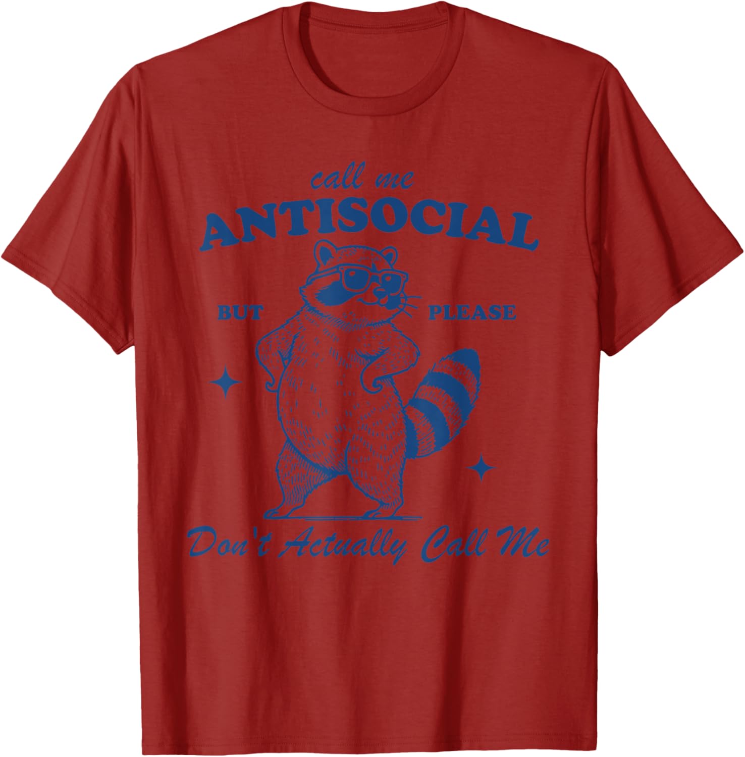 Call Me Antisocial But Please Don't Actually Call Me T-Shirt for Fun Style - 15
