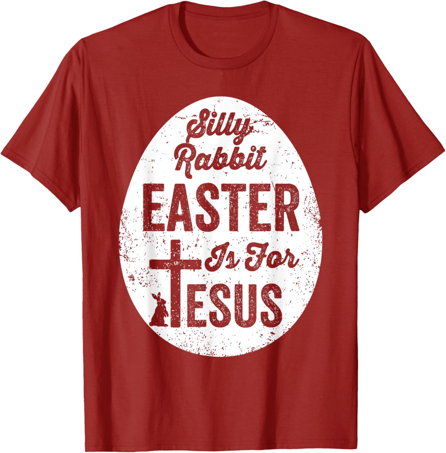 Silly Rabbit Easter is for Jesus Christian T-Shirt for Fun Celebrations - 21