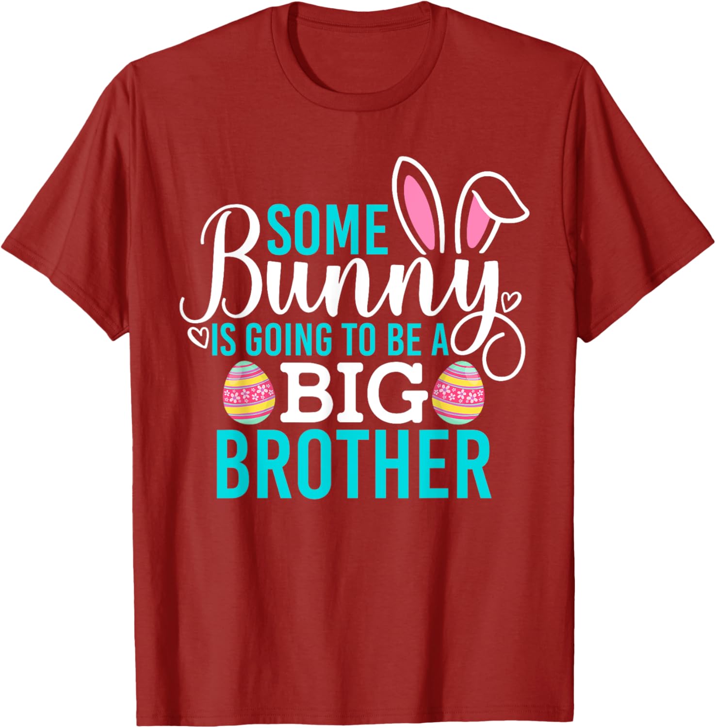 Some Bunny Is Going To Be A Big Brother Easter Pregnancy Shirt - 7