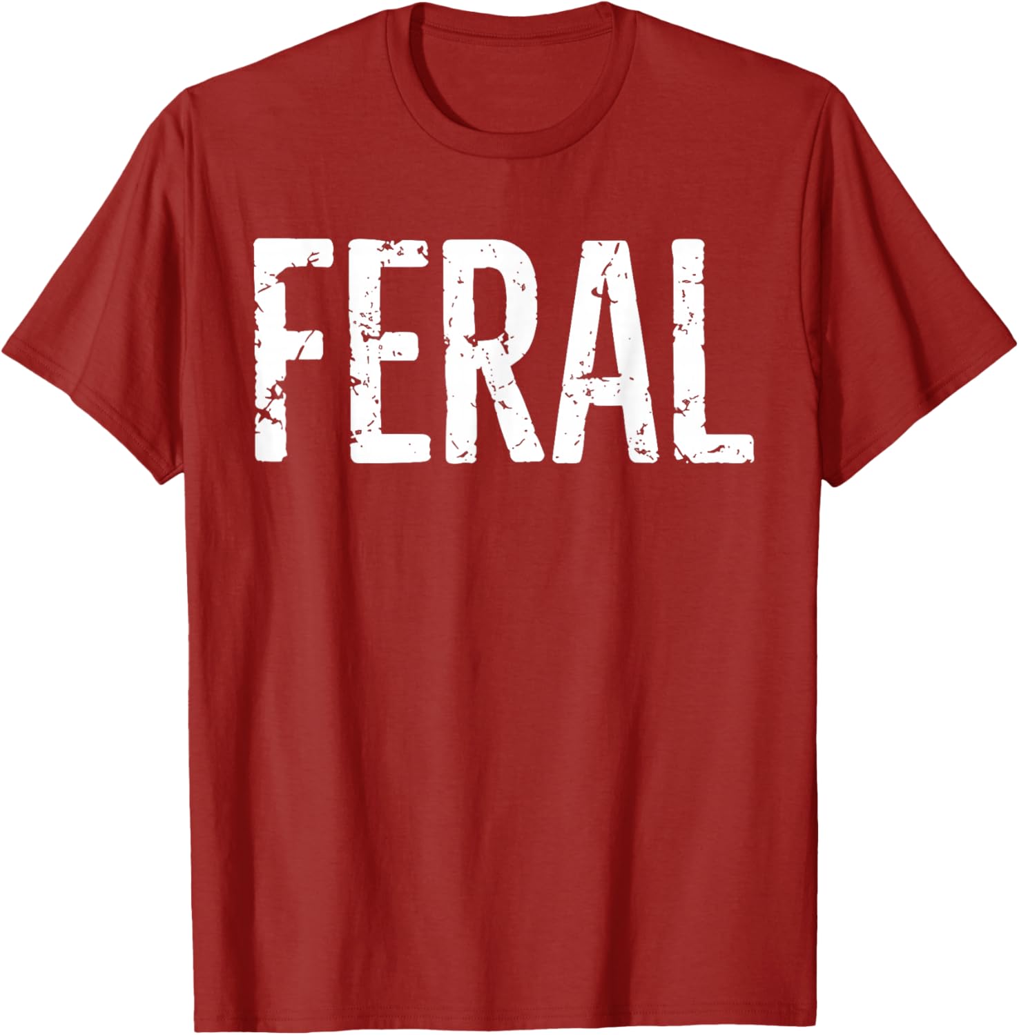 Feral Shirt Retro Vintage Funny Quote T-Shirt for Men and Women - 15