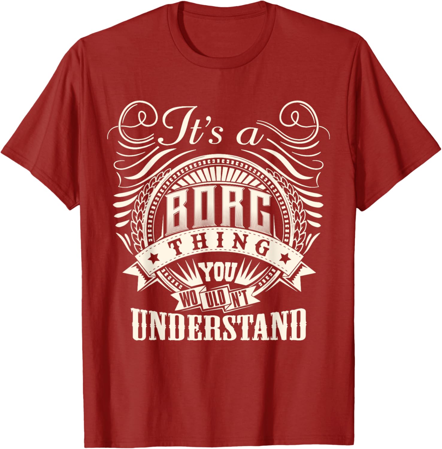 BORG Family T-Shirt It's A BORG Thing You Wouldn't Understand Fun Tee - 23
