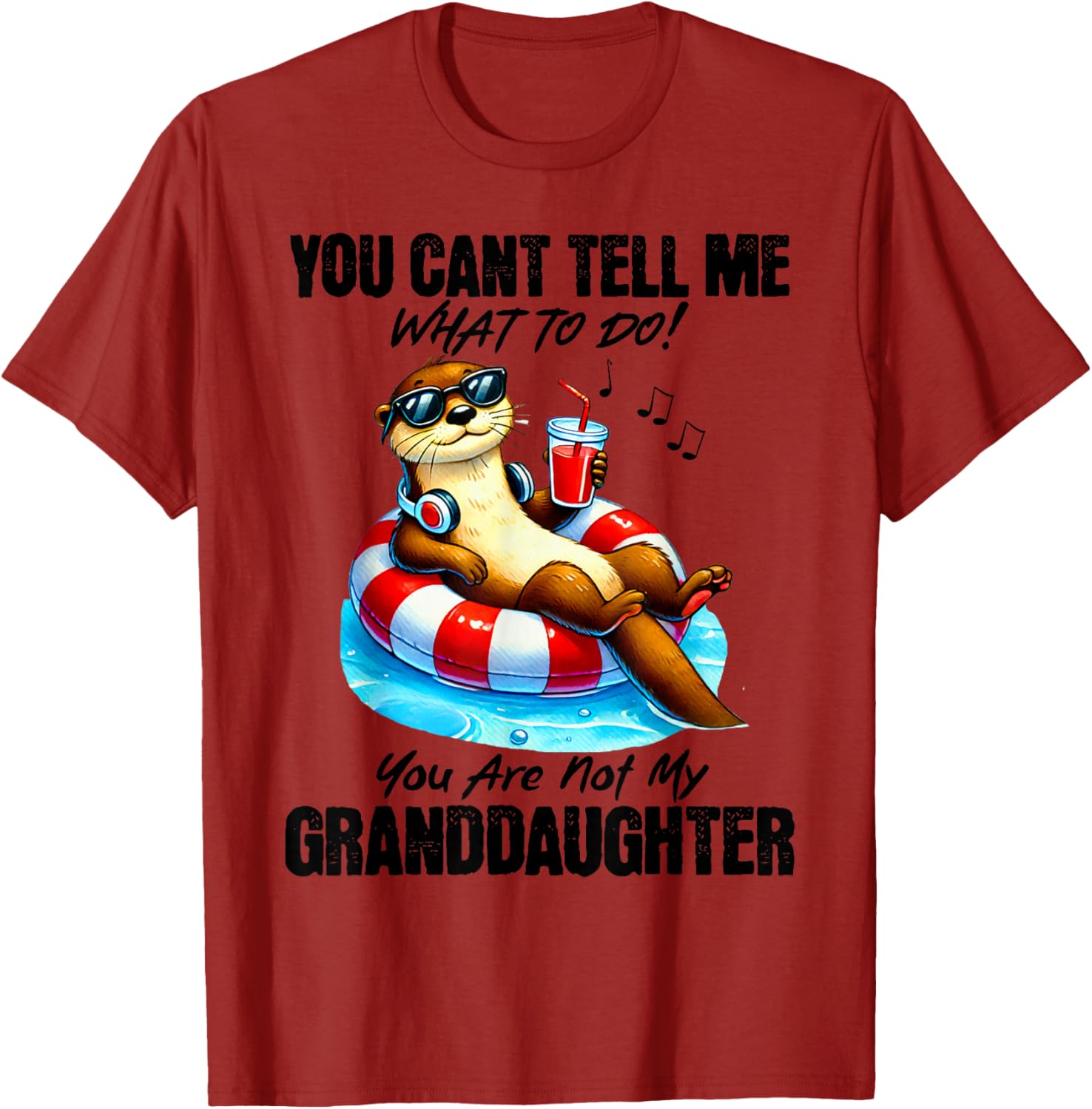 Funny You Can’t Tell Me What To Do T-Shirt for Granddaughters and Family - 8