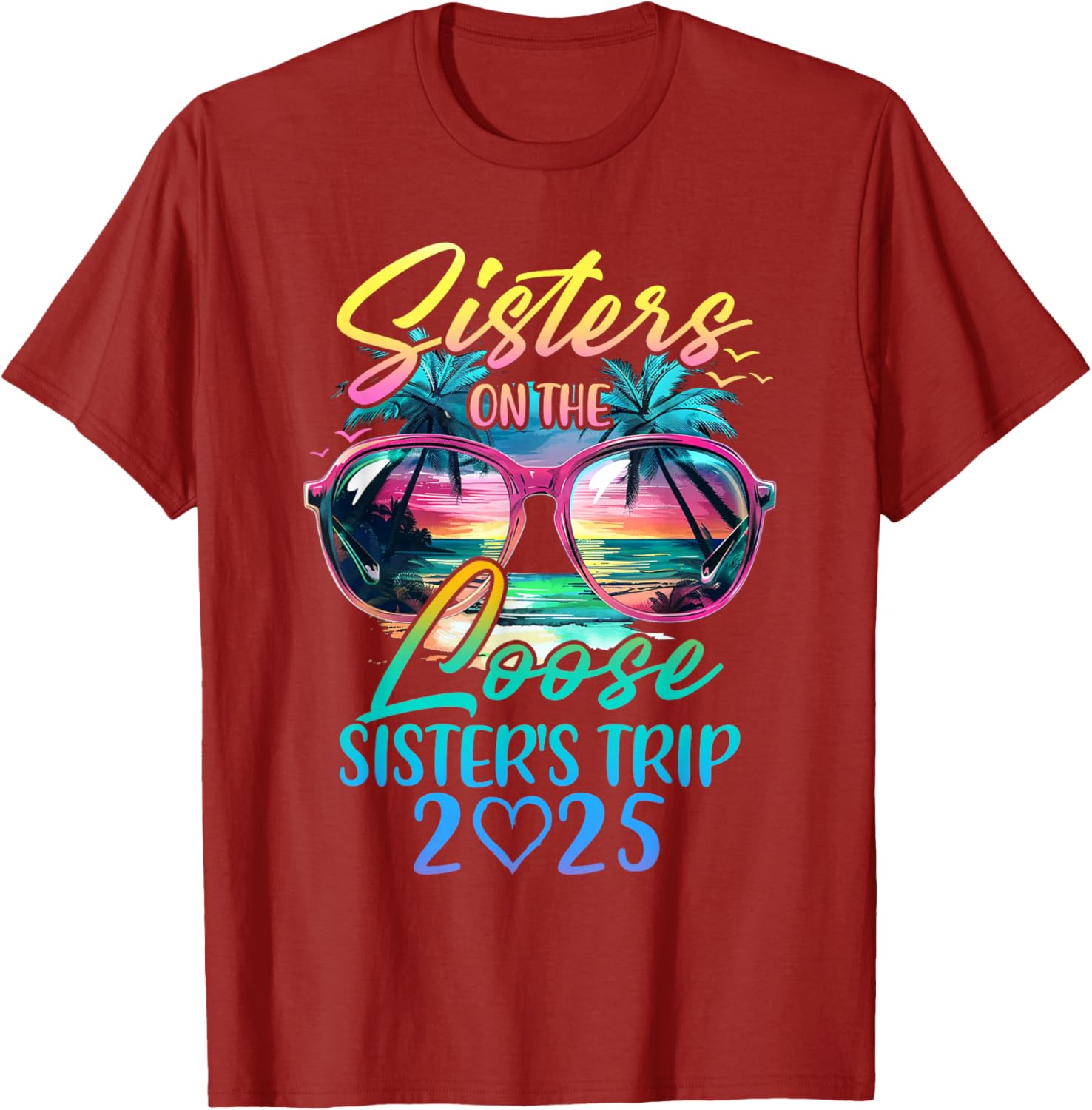 Sisters On The Loose Funny Summer Vacation T-Shirt for 2025 Trips - 10