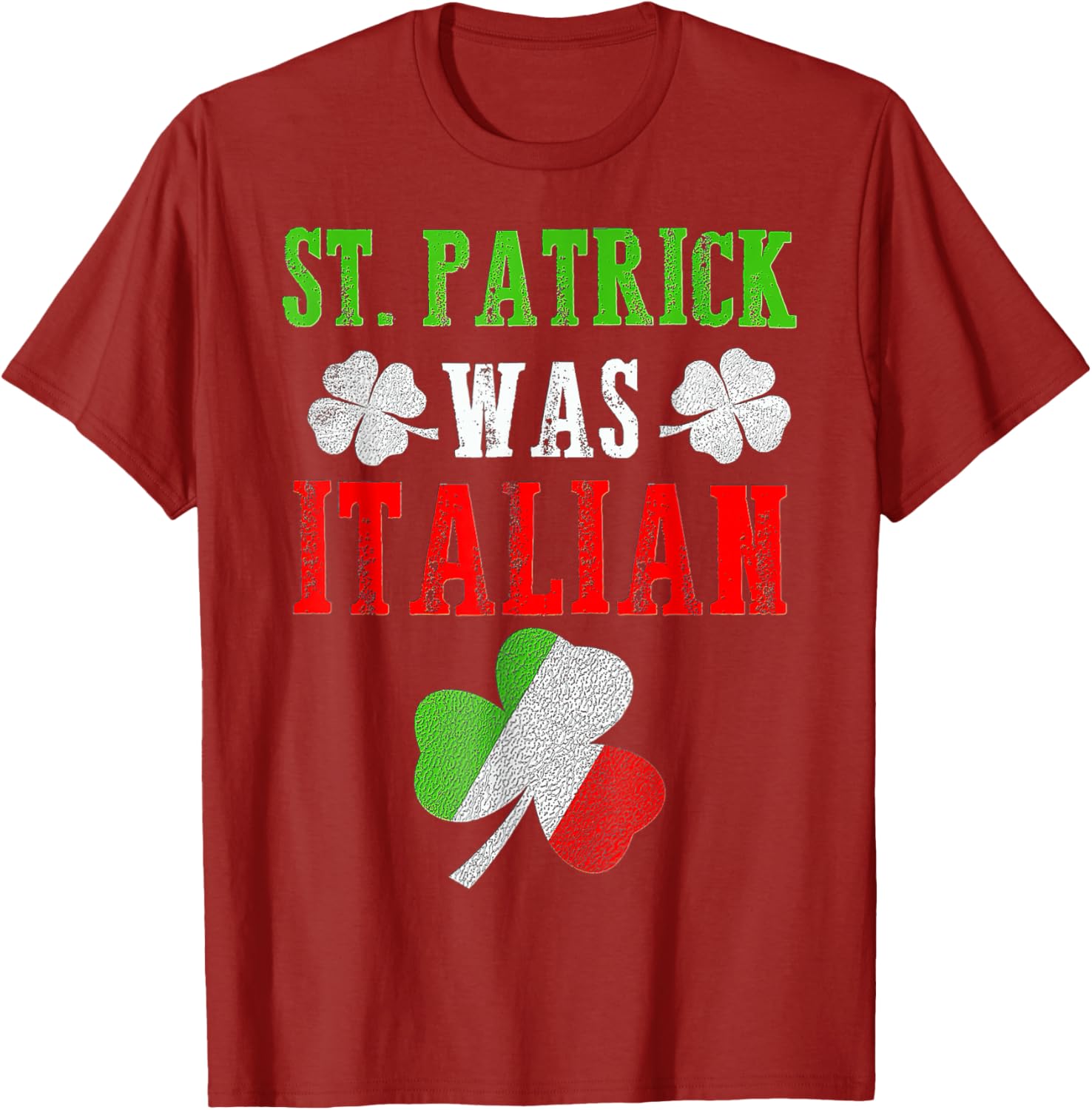 St Patrick Was Italian T-Shirt for Men, Women, and Kids - Fun St Patrick's Day Apparel - 6