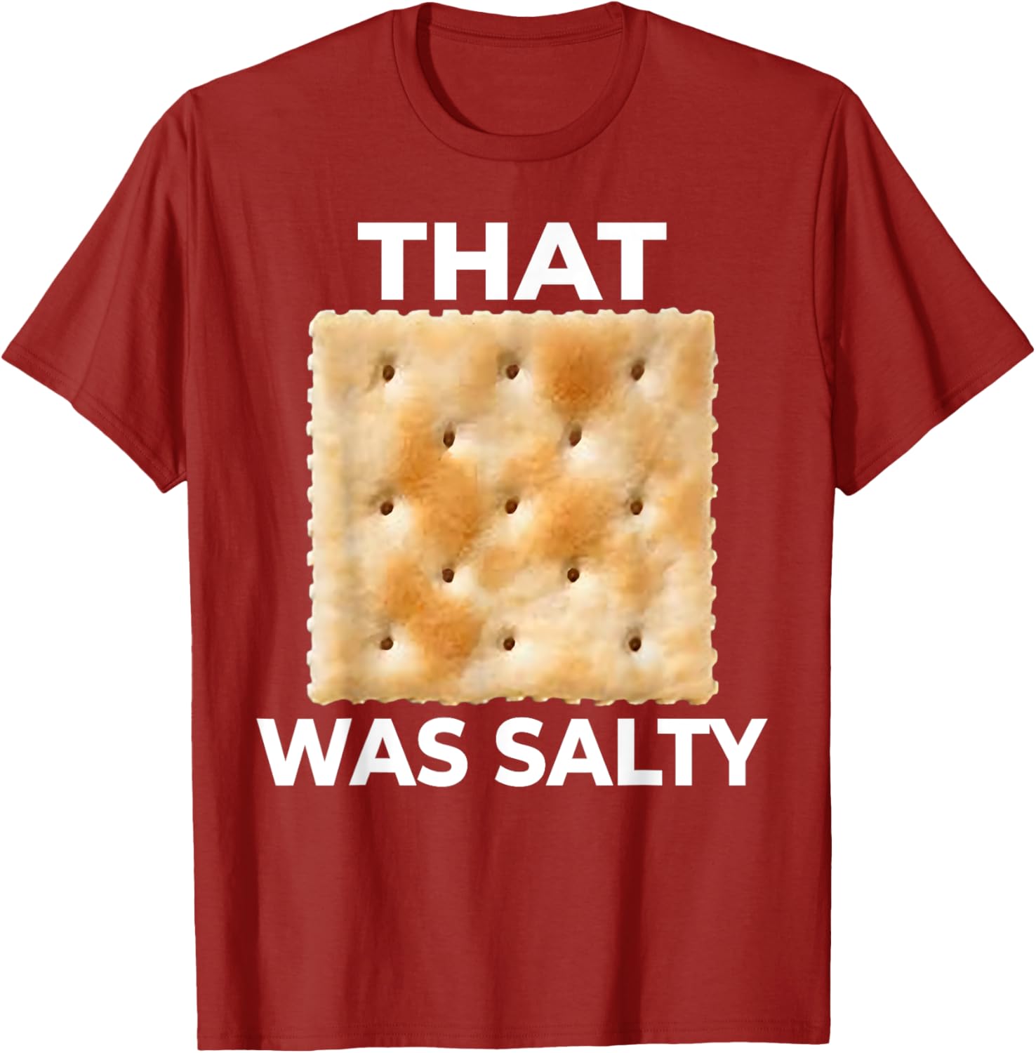 Salty Funny Saltine Soda Cracker T-Shirt for Food Lovers and Fun Gifts - 9
