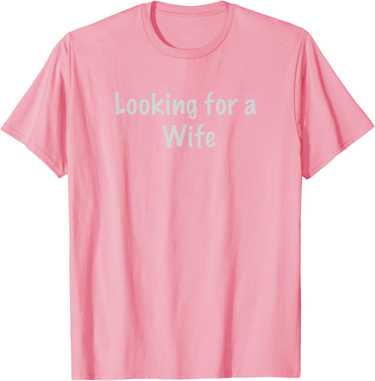Charming Looking for a Wife T-Shirt for Fun and Unique Style - 11
