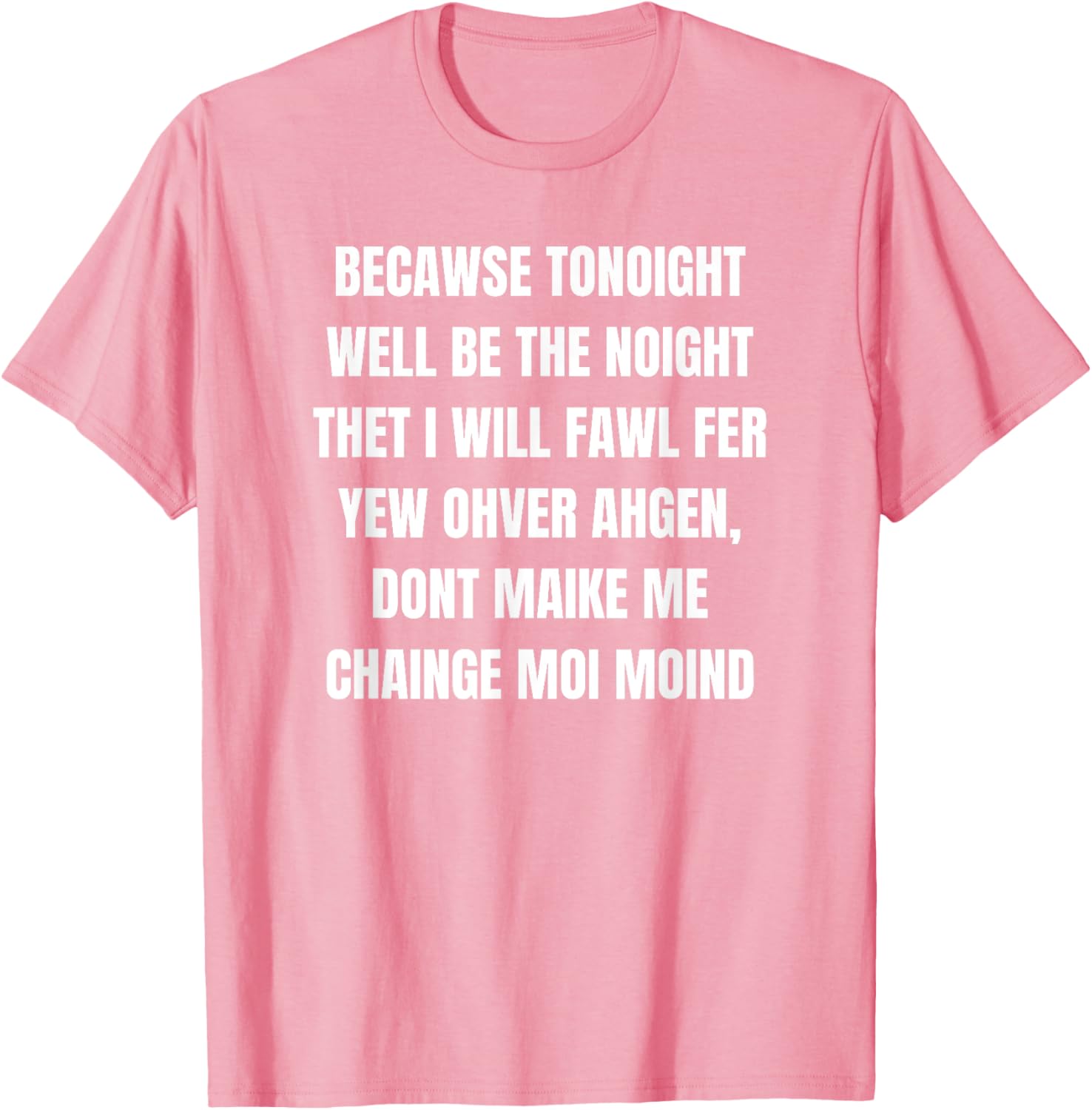 TONOIGHT WILL BE THE NOIGHT T-Shirt for Fun Nights Out and Casual Wear - 12
