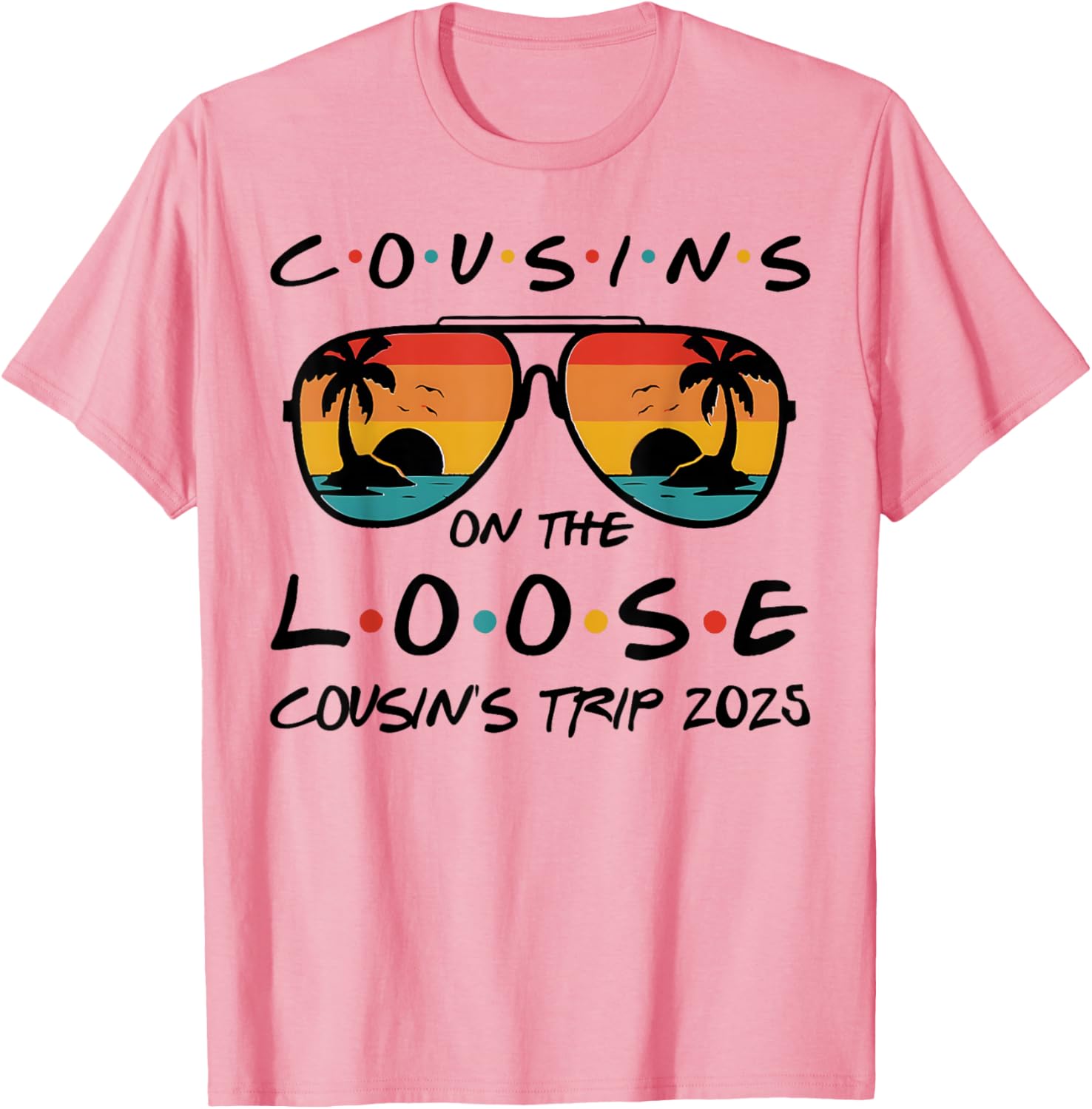 Cousins On The Loose Beach Trip 2025 Matching T-Shirt for Family Fun - 6