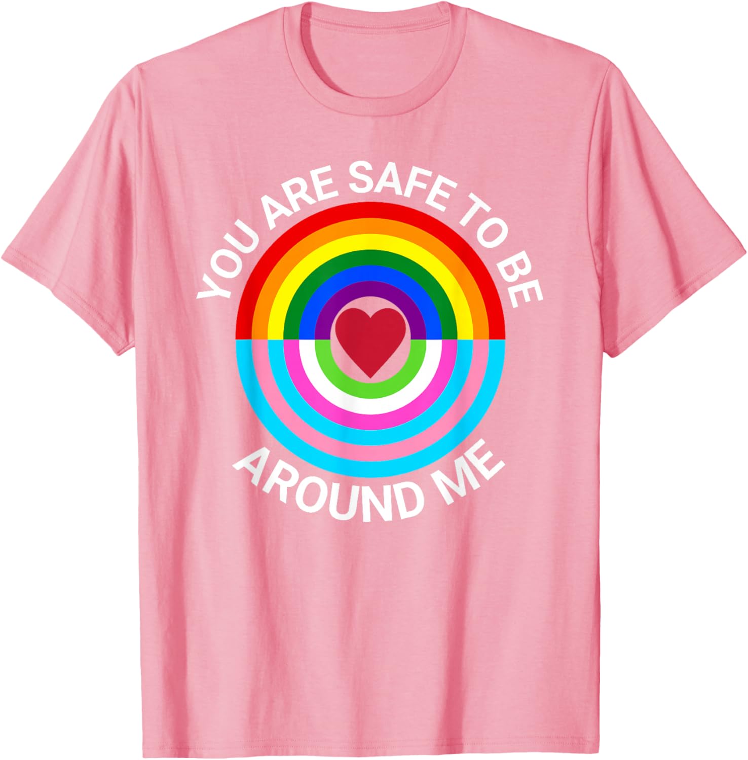 You Are Safe To Be Around Me Gay Pride Transgender Ally T-Shirt - 10