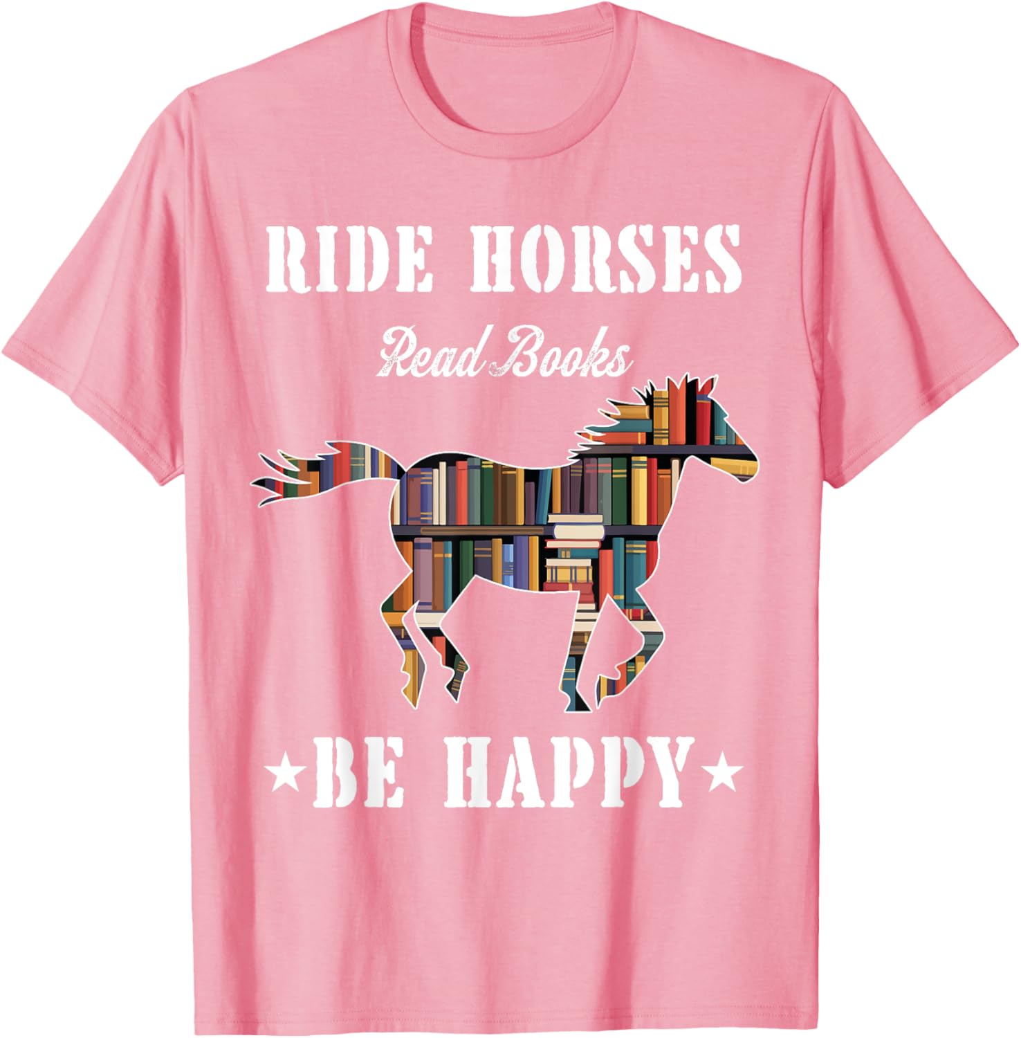Ride Horses Read Books Be Happy Funny Horse Lover T-Shirt for Women - 4