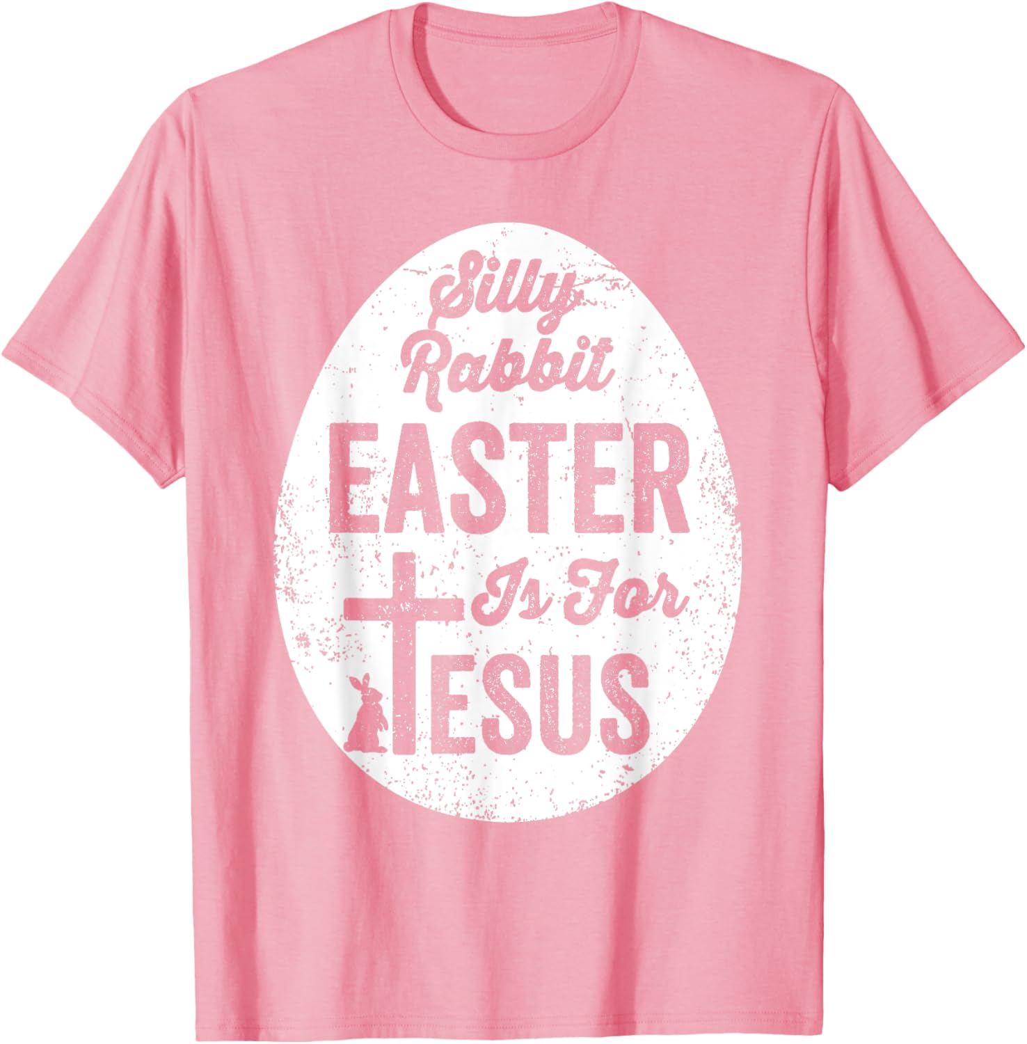 Silly Rabbit Easter is for Jesus Christian T-Shirt for Fun Celebrations - 10