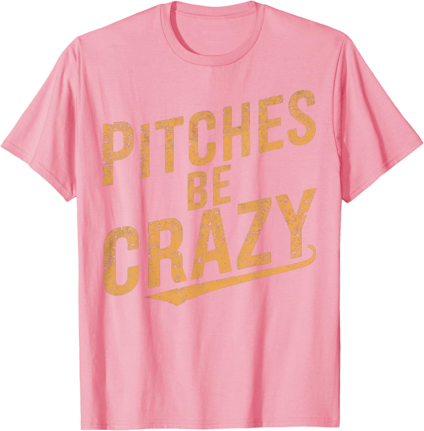 Vintage Pitches Be Crazy Funny Baseball T-Shirt for Baseball Lovers - 13