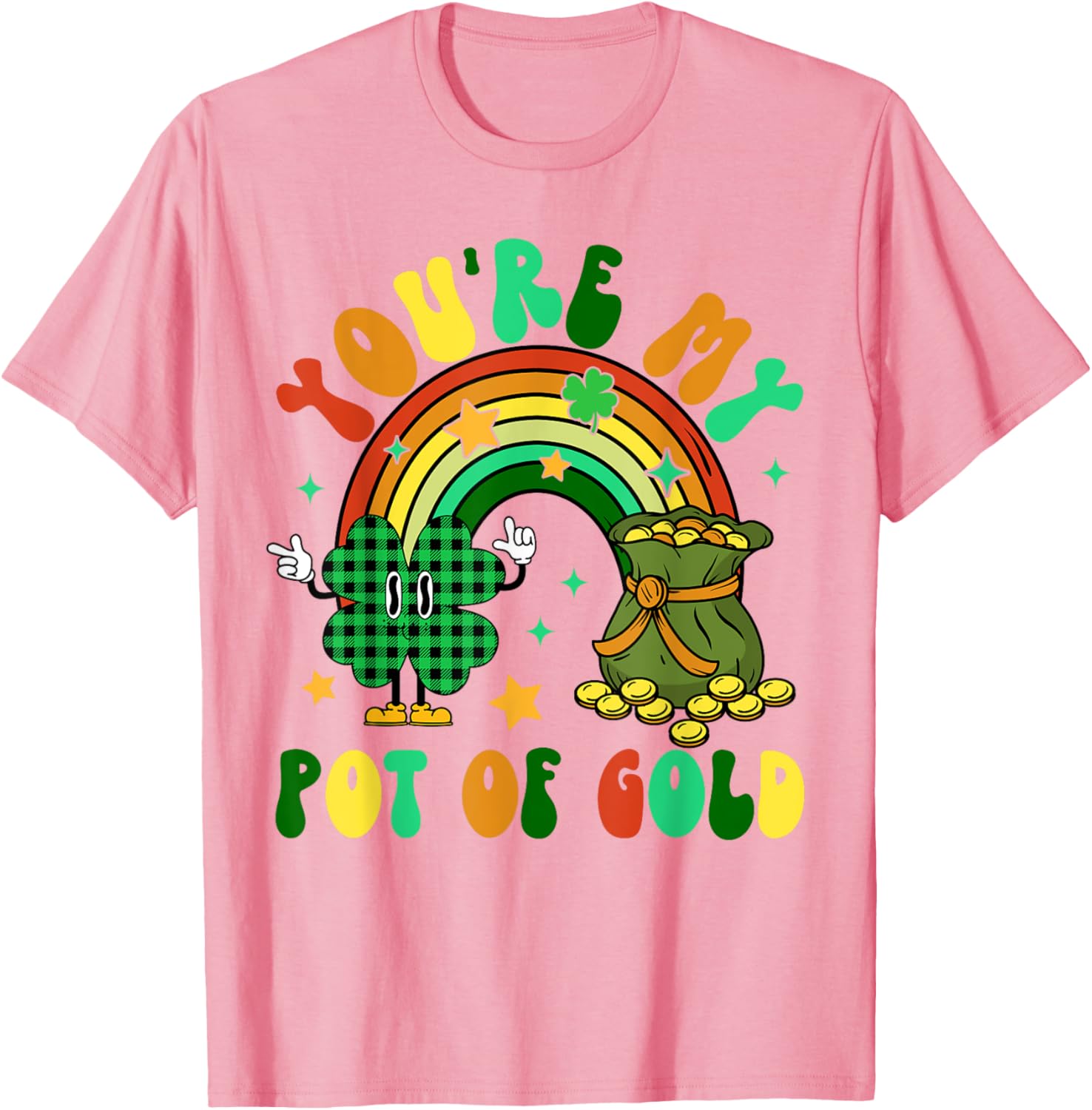 You're My Pot Of Gold Rainbow Shamrock Patrick's Day T-Shirt for Fun Celebrations - 23