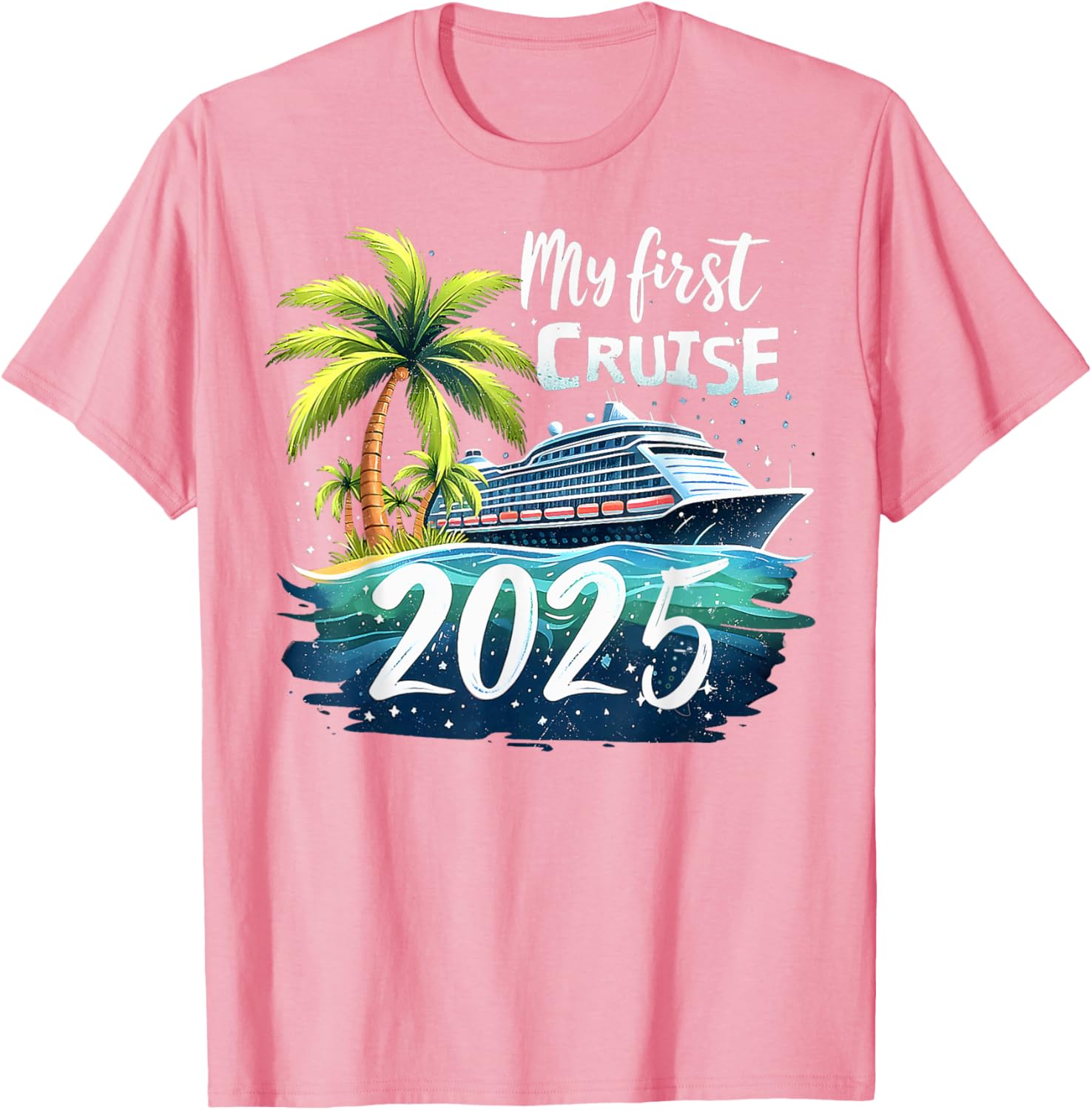 Funny My First Cruise 2025 T-Shirt for First Time Vacationers - 17