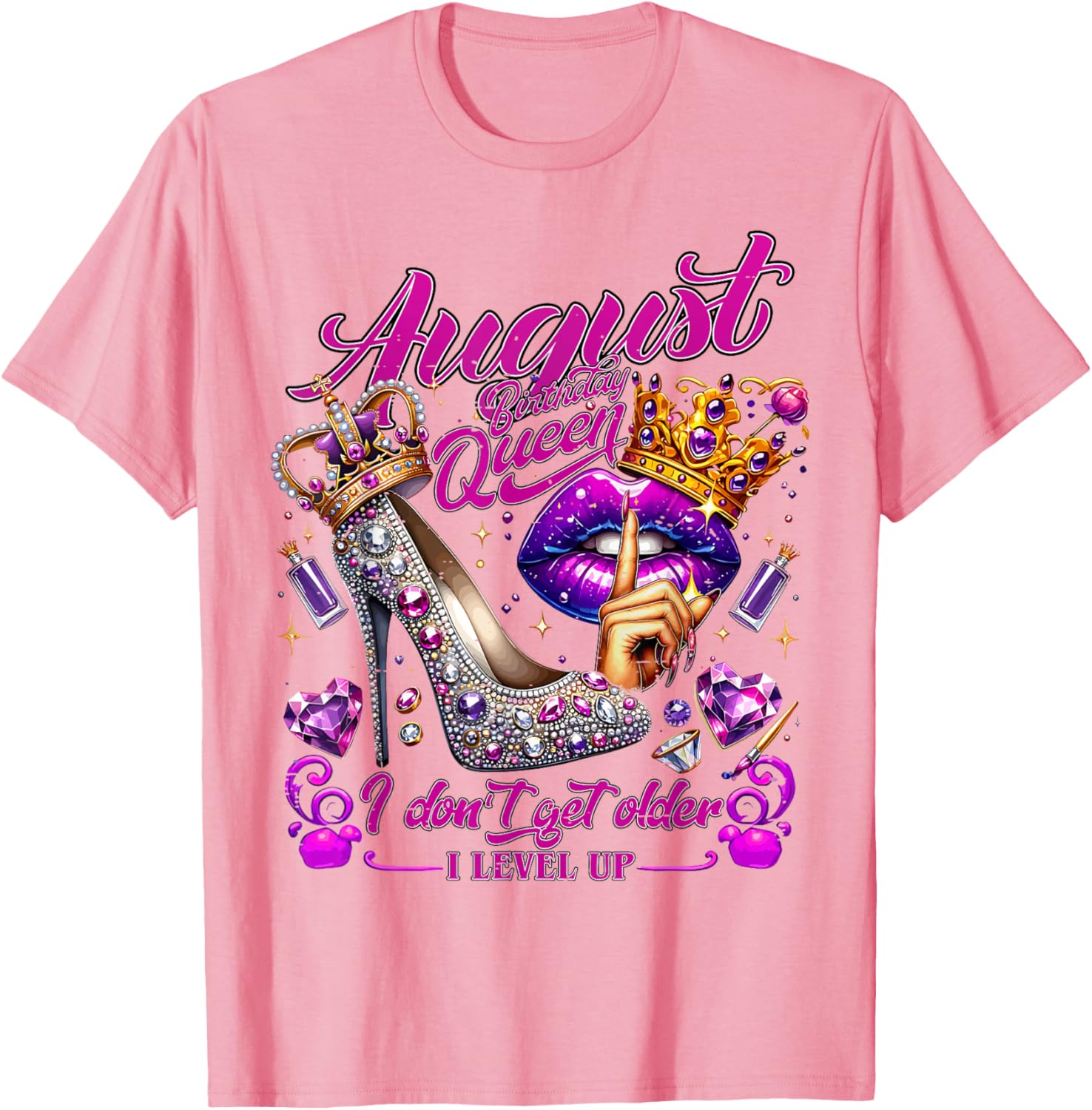 Cute August Birthday Queen T-Shirt I Don't Get Older I Level Up - 12