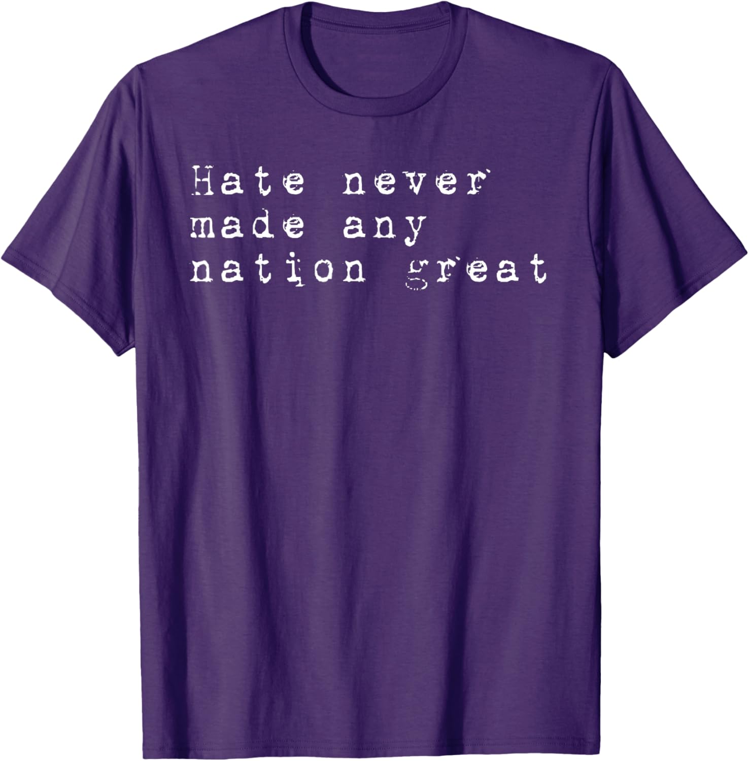 Vintage Patriotic T-Shirt Hate Never Made Any Nation Great Retro Style - 26