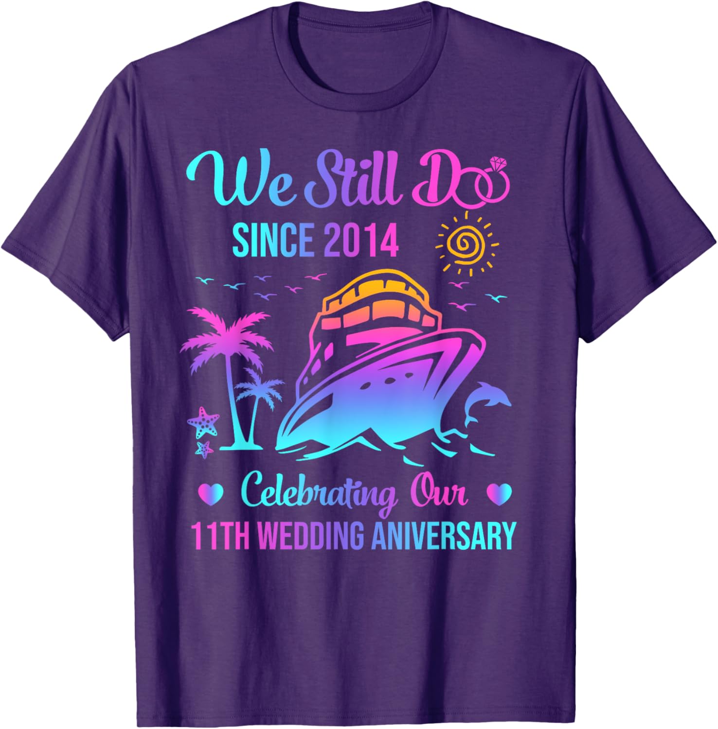 We Still Do 11th Anniversary Cruise T-Shirt for Celebrating Love - 3