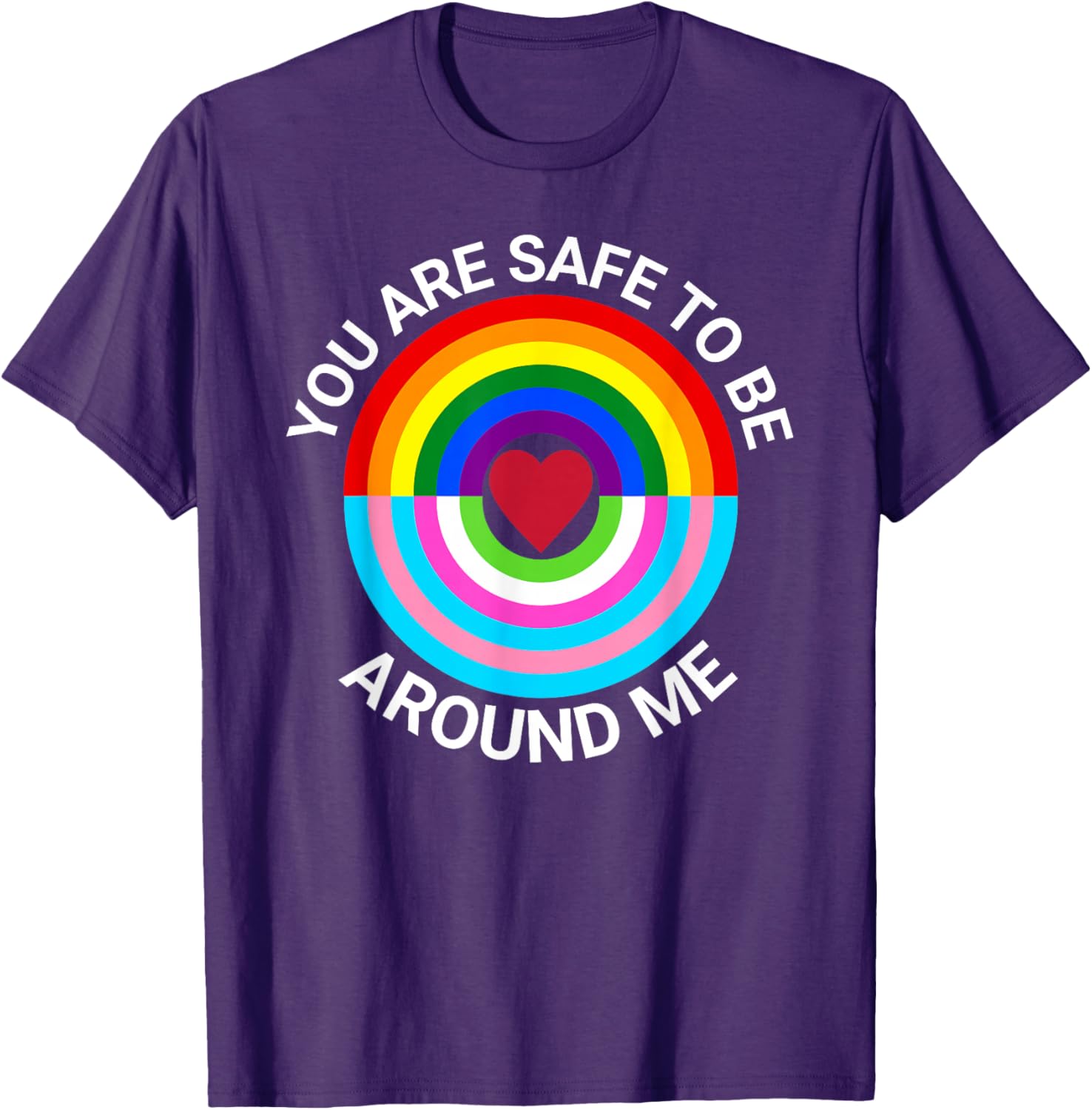 You Are Safe To Be Around Me Gay Pride Transgender Ally T-Shirt - 5