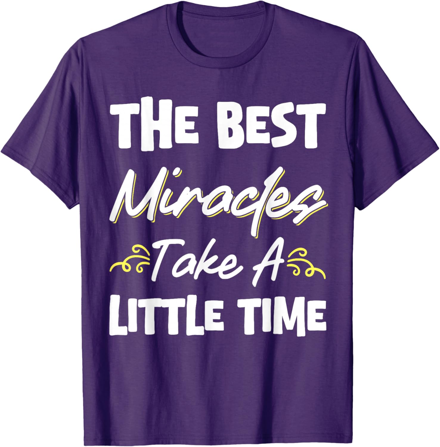 Best Miracles Take Time Transfer Day T-Shirt for Comfort and Style - 16