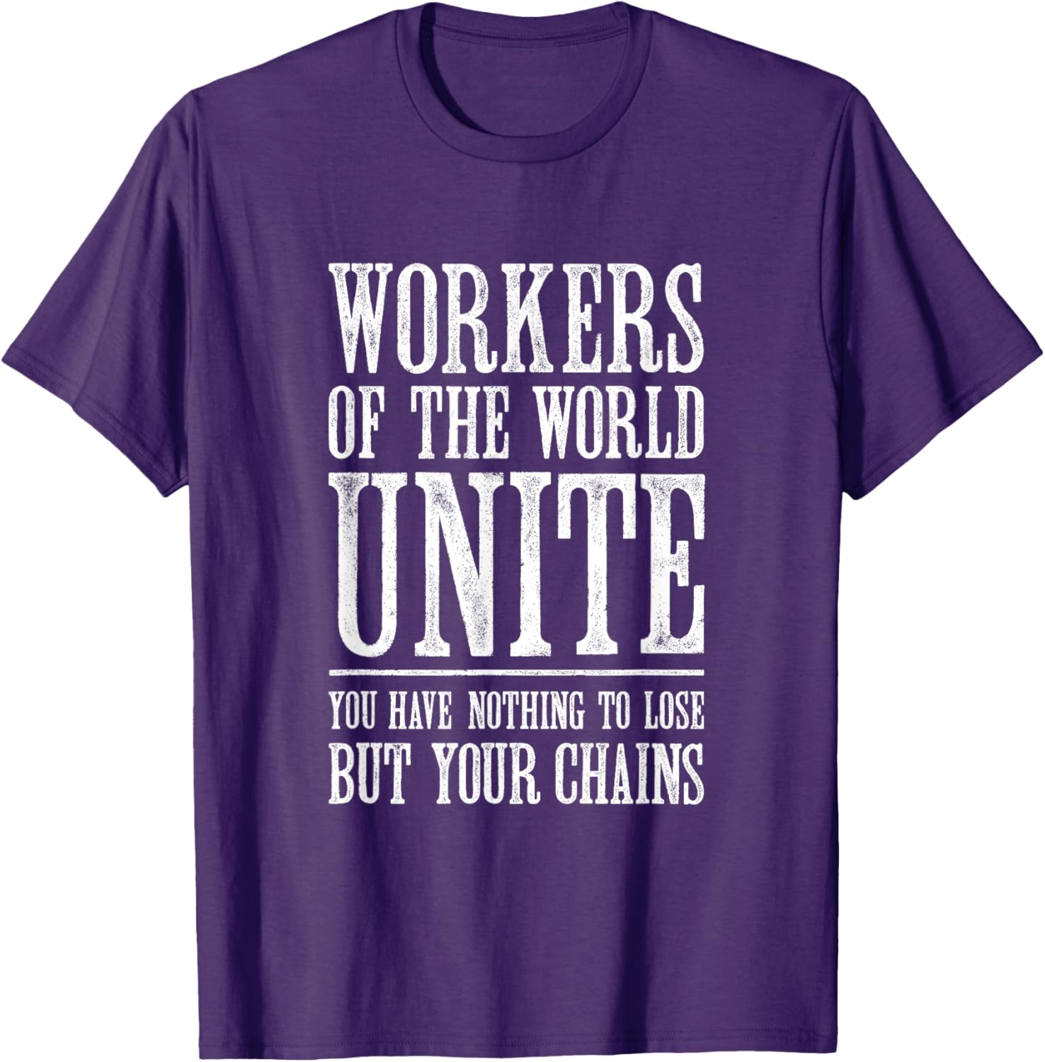 Workers of the World Unite T-Shirt for Stylish Activists and Allies - 11
