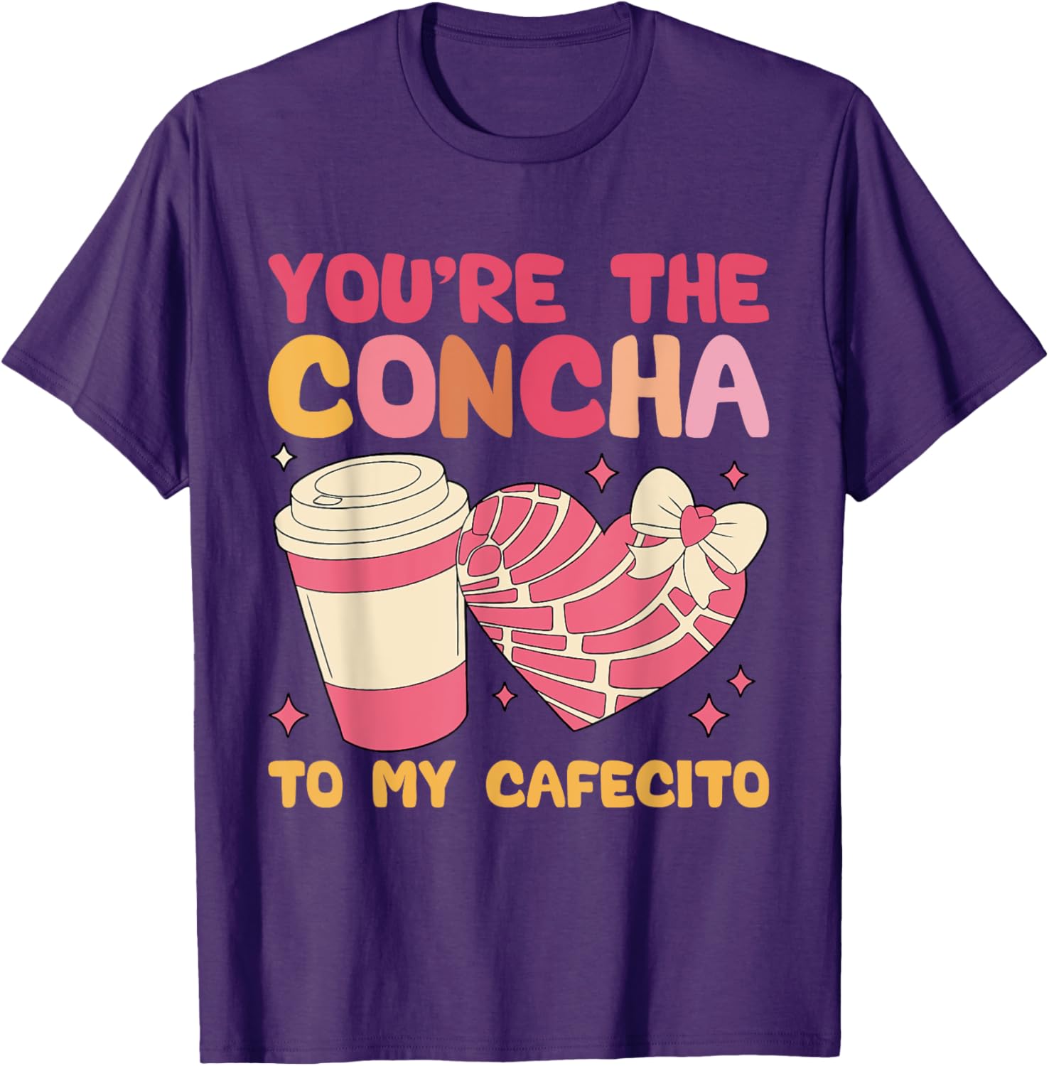 You're the Concha to My Cafecito Funny Mexican Valentine's T-Shirt - 28
