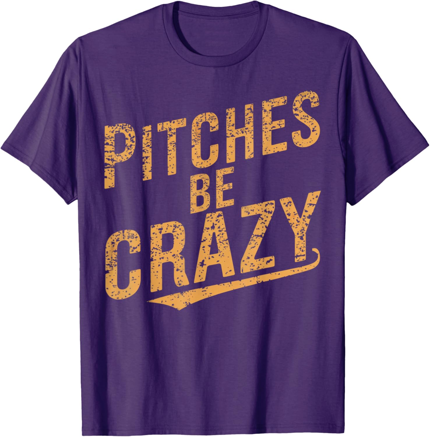 Vintage Pitches Be Crazy Funny Baseball T-Shirt for Baseball Lovers - 27