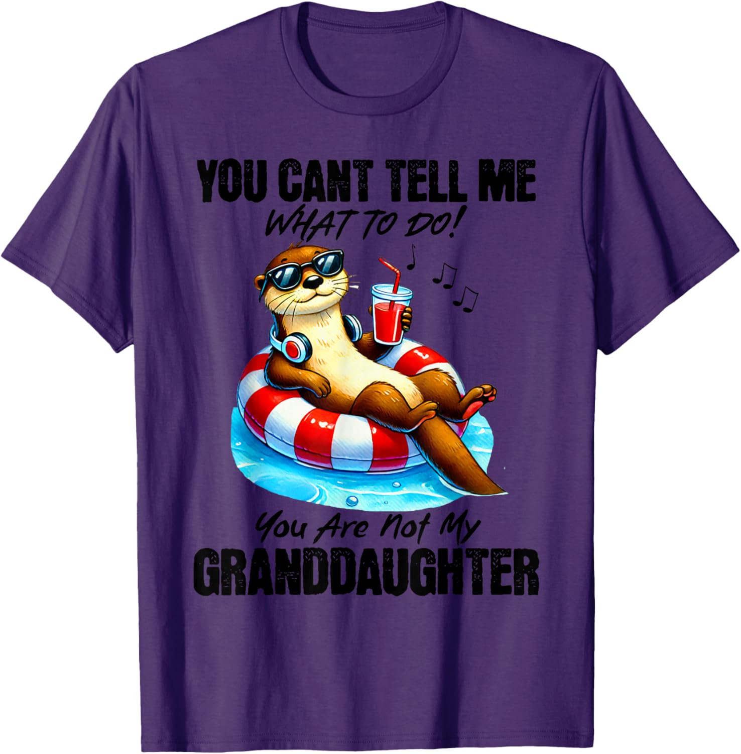 Funny You Can’t Tell Me What To Do T-Shirt for Granddaughters and Family - 5