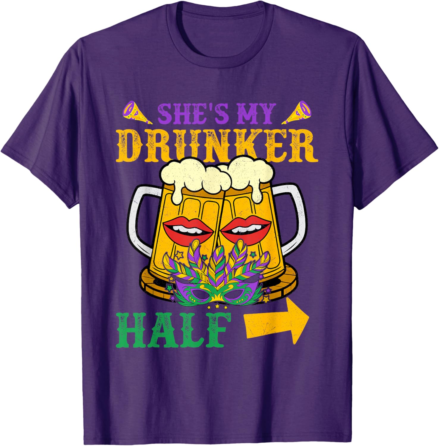 She's My Drunker Half Matching Mardi Gras T-Shirt for Couples - 4