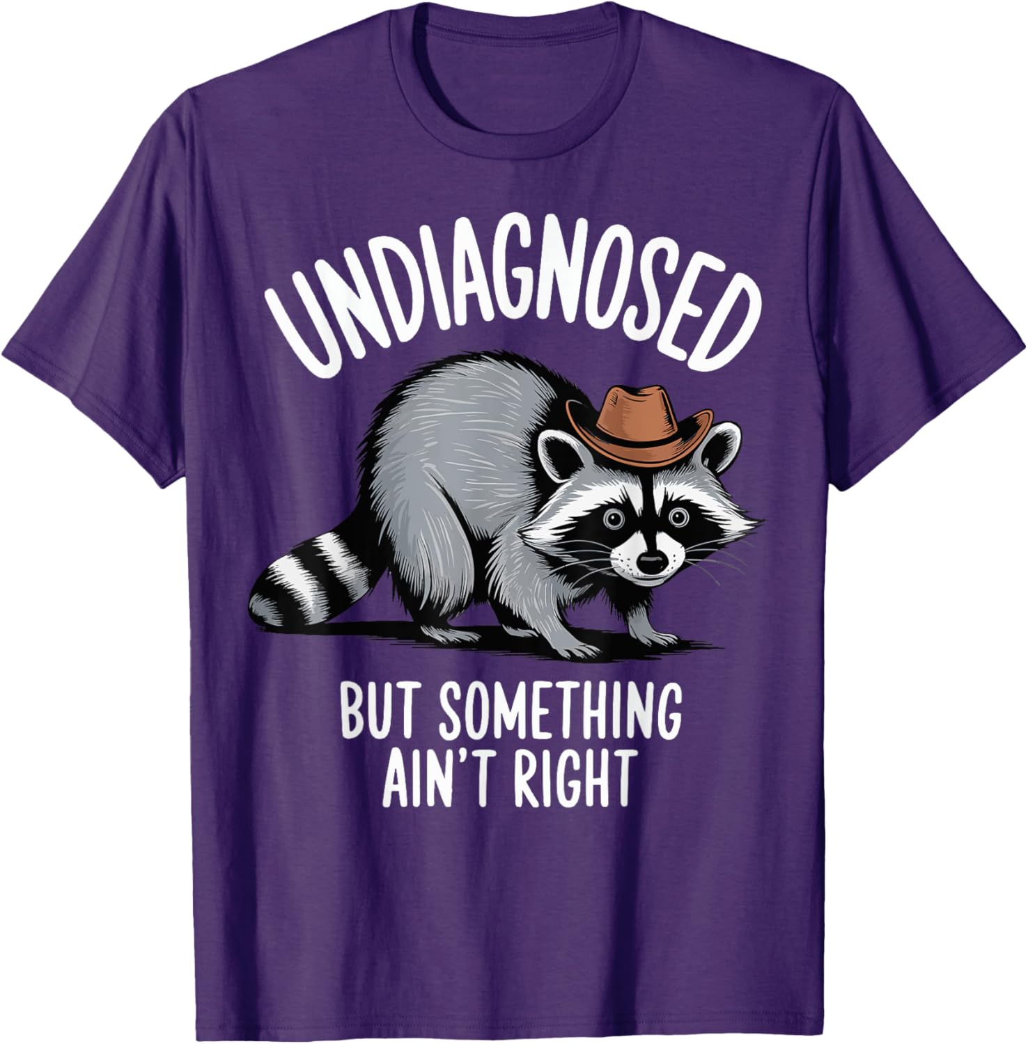 Undiagnosed But Something Ain't Right T-Shirt for Unique Style and Comfort - 9