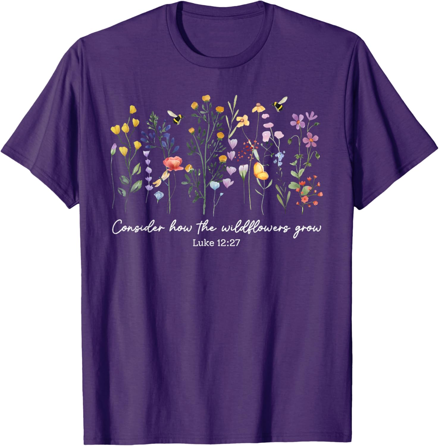 Consider How The Wildflowers Grow Christian Women's T-Shirt Faith Apparel - 3