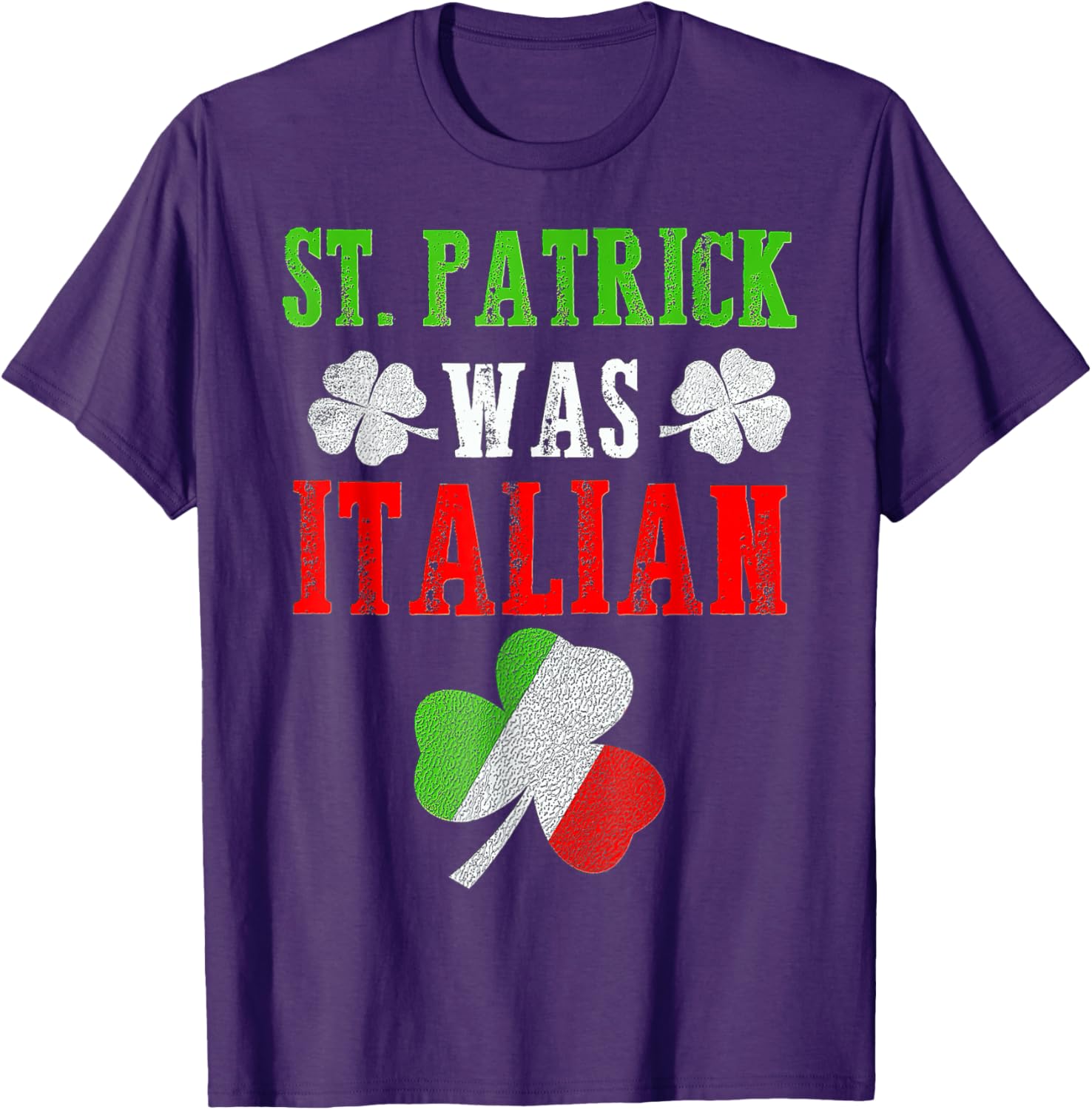 St Patrick Was Italian T-Shirt for Men, Women, and Kids - Fun St Patrick's Day Apparel - 20