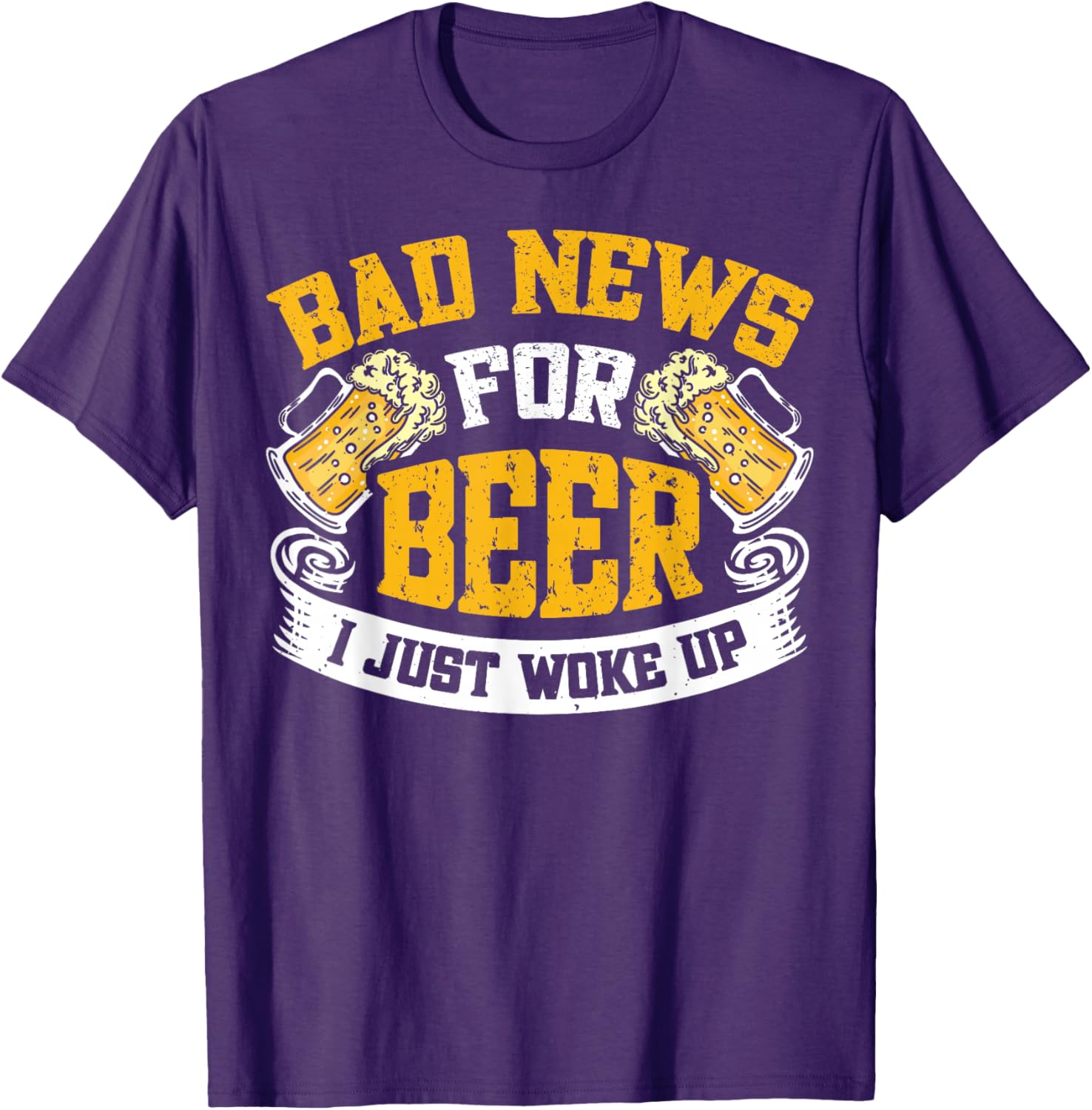 Bad News For Beer I Just Woke Up Funny T-Shirt for Beer Lovers - 4