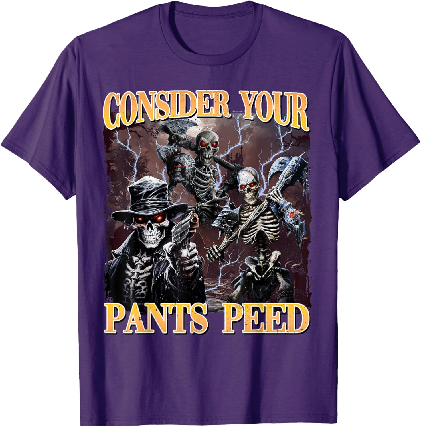 Funny Skeleton Meme T-Shirt - Consider Your Pants Peed Design - 2