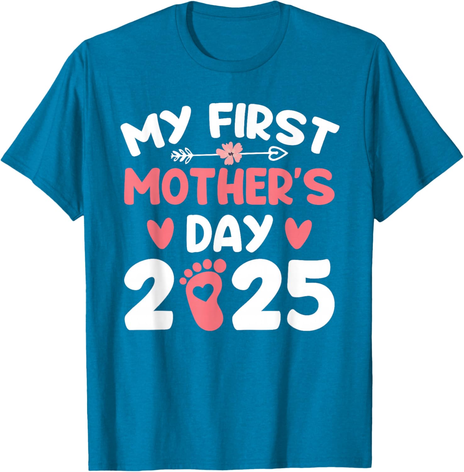 My First Mother's Day 2025 Mom T-Shirt for New Moms - Cute Gift Idea - 11