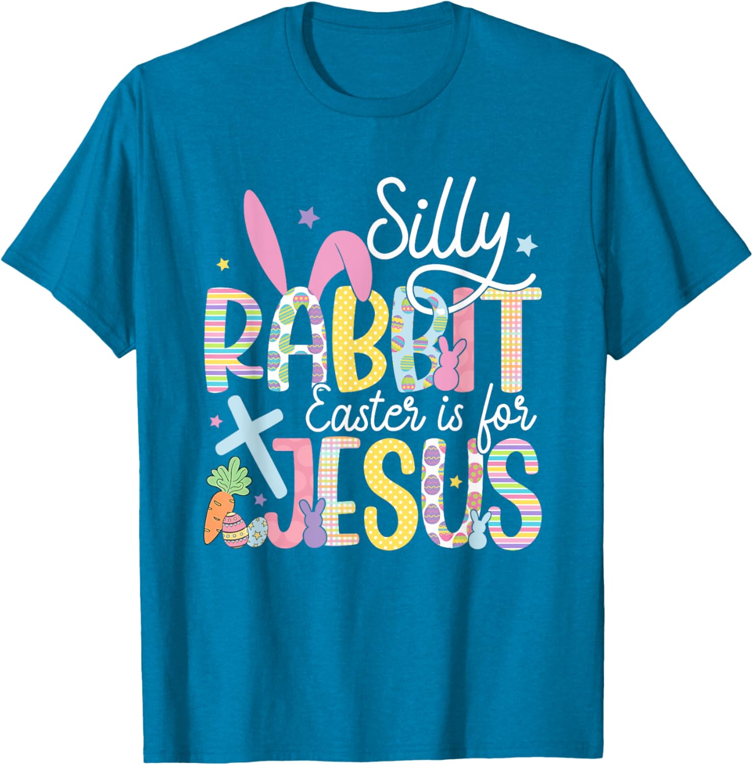 Silly Rabbit Easter is for Jesus Christian T-Shirt for Kids and Adults - 4
