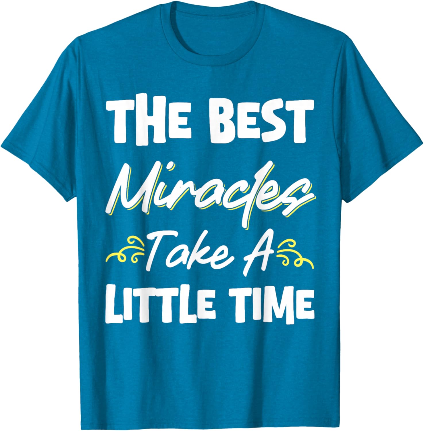 Best Miracles Take Time Transfer Day T-Shirt for Comfort and Style - 18