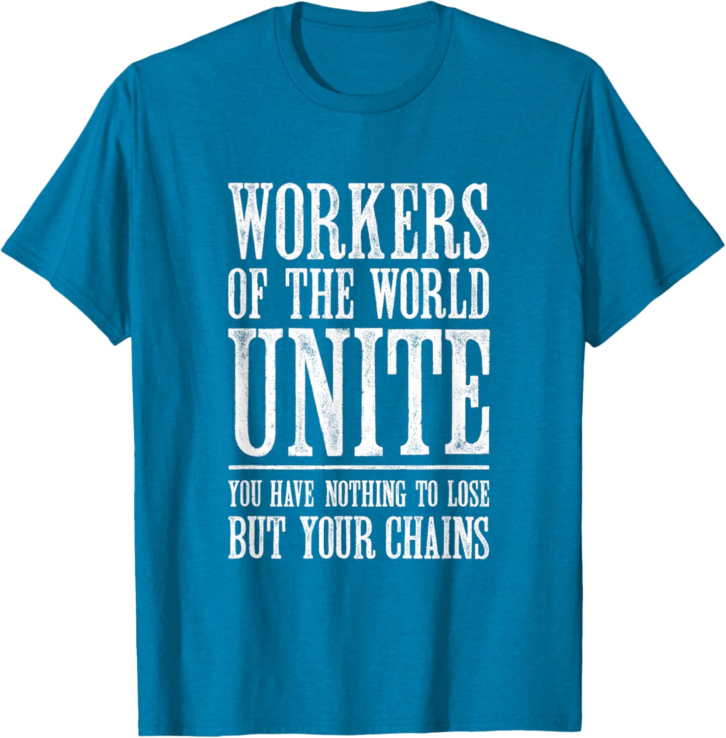 Workers of the World Unite T-Shirt for Stylish Activists and Allies - 7