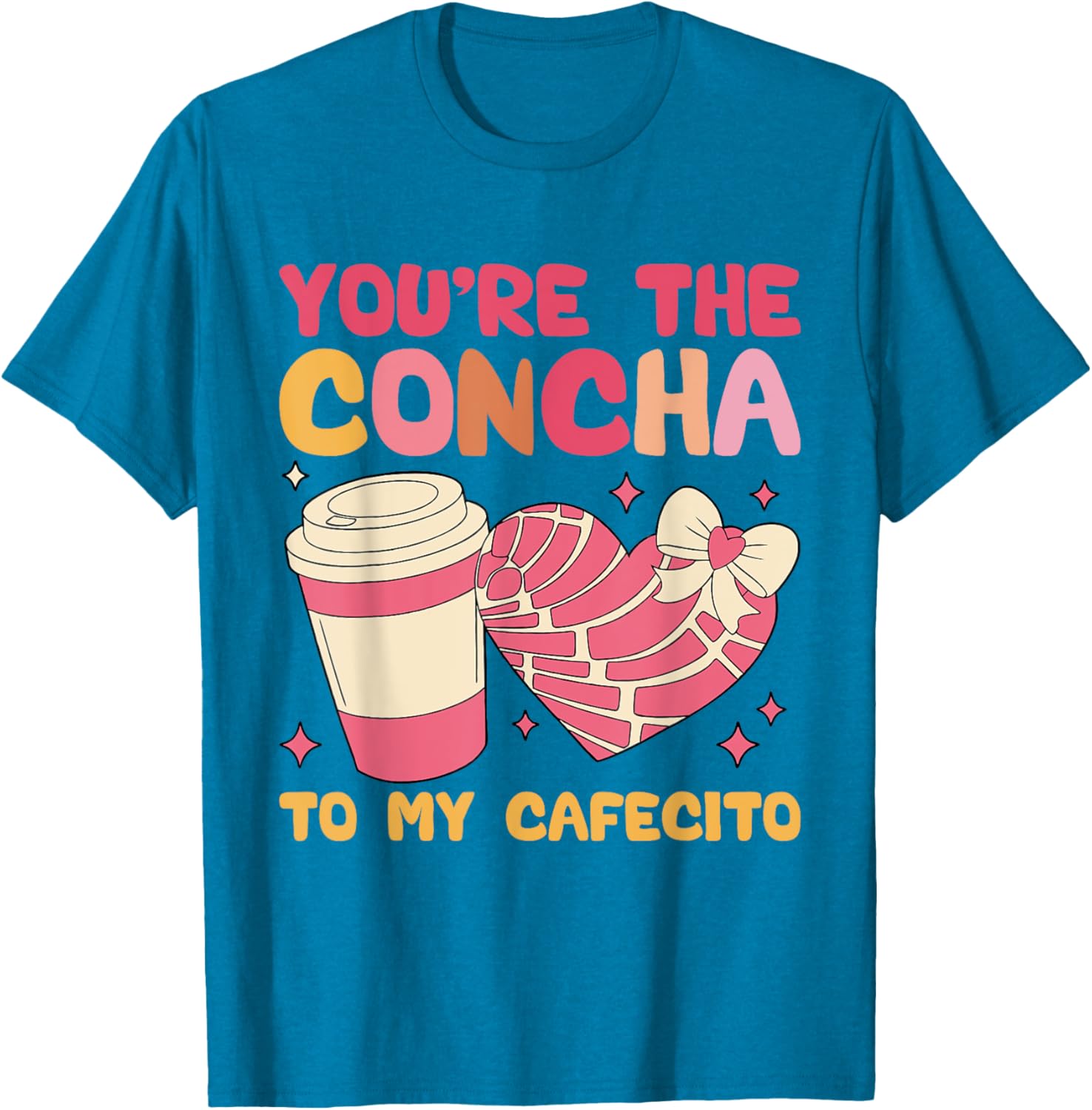 You're the Concha to My Cafecito Funny Mexican Valentine's T-Shirt - 12