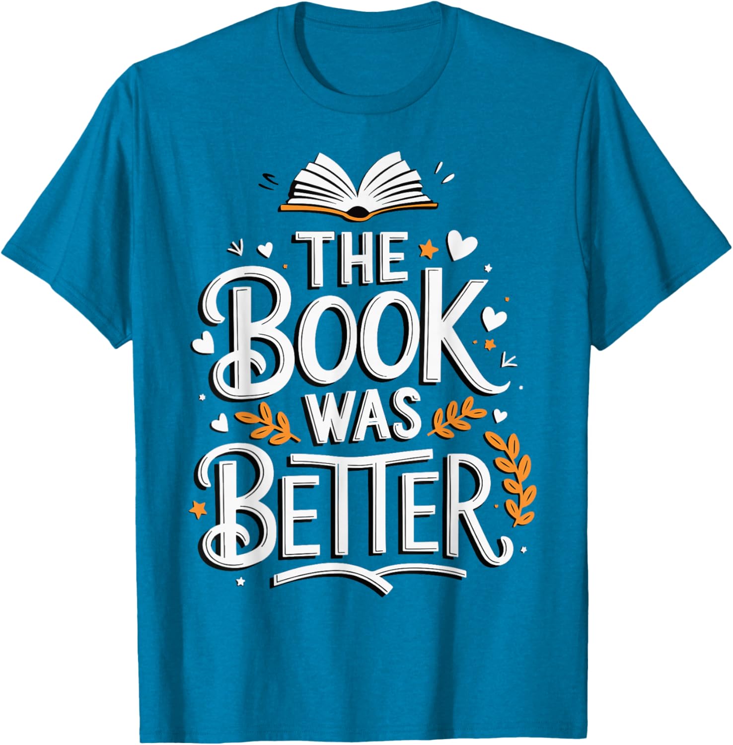 The Book Was Better T-Shirt for Book Lovers - Stylish Apparel Choice - 13