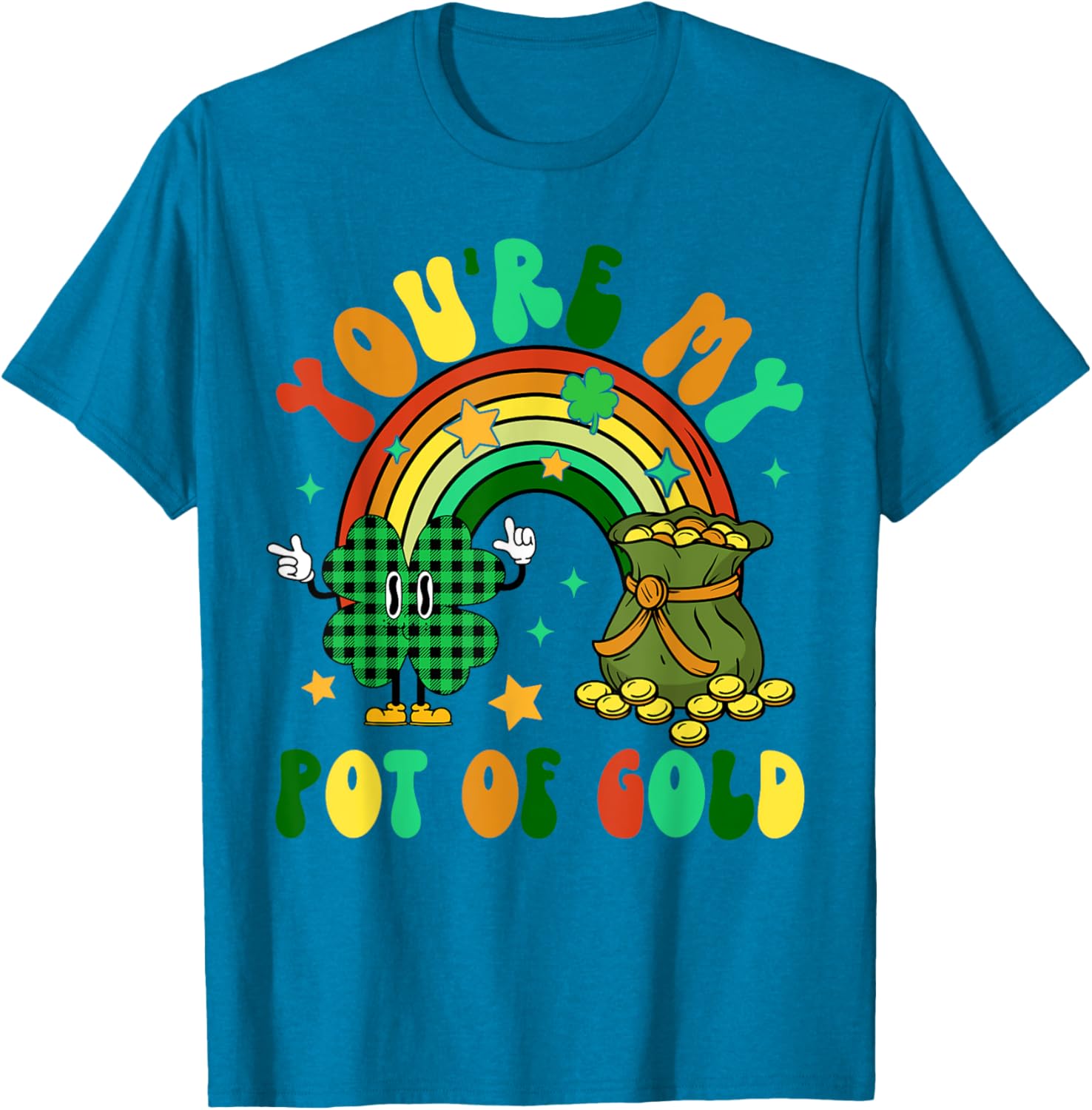 You're My Pot Of Gold Rainbow Shamrock Patrick's Day T-Shirt for Fun Celebrations - 11