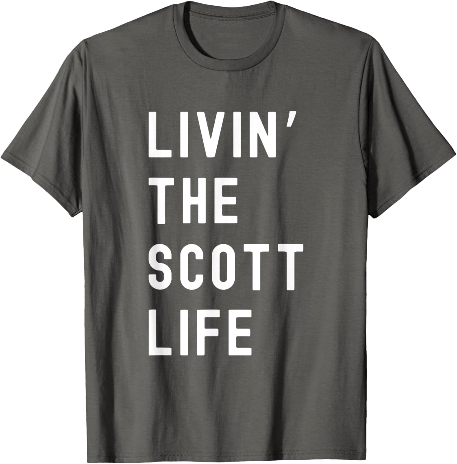 Scott Living The Scott Life Fun T-Shirt for Casual Wear and Gifts - 24