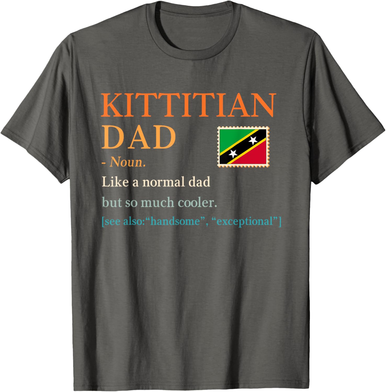 Kittitian Dad Definition T-Shirt for Father's Day in Saint Kitts and Nevis - 14