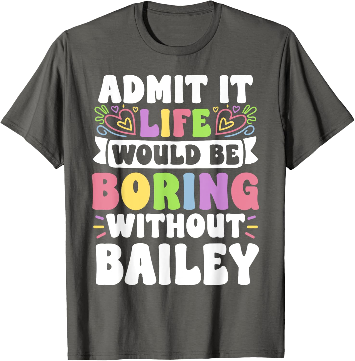 Bailey Personalized Funny Family T-Shirt for Unique Style and Comfort - 18