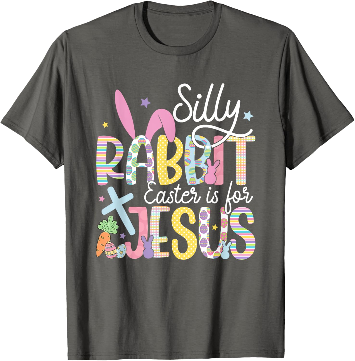 Silly Rabbit Easter is for Jesus Christian T-Shirt for Kids and Adults - 10