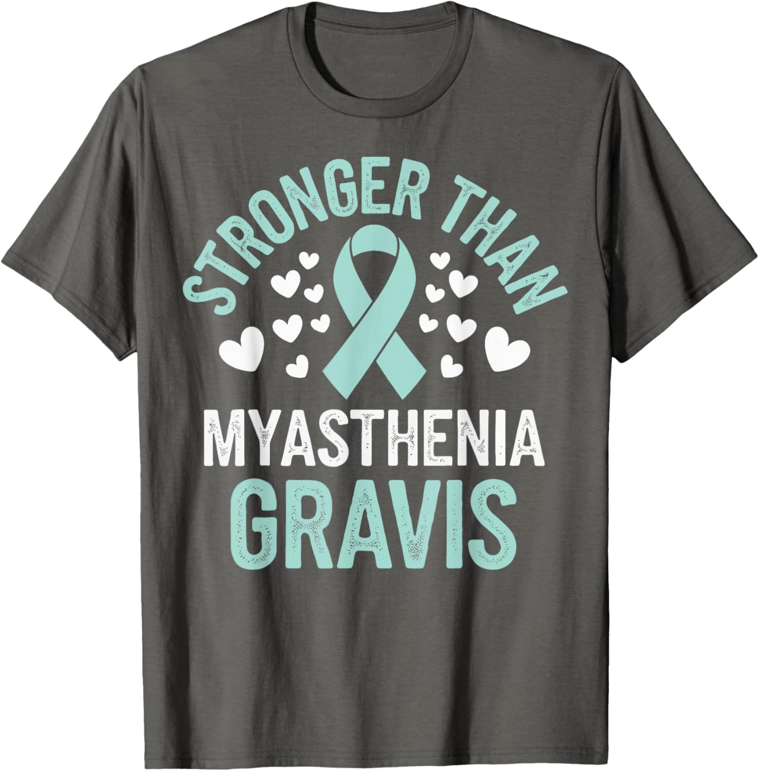 Stronger Than Myasthenia Gravis T-Shirt for Support & Comfort - 11