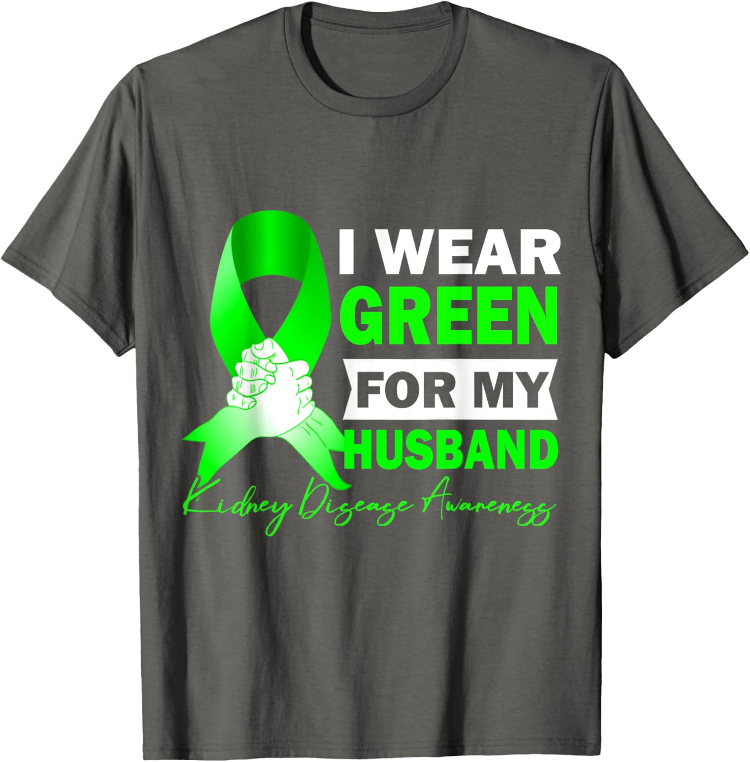 Wear Green for Kidney Disease Awareness T-Shirt for Supportive Spouses - 16