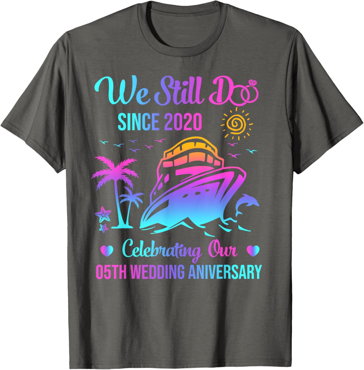 We Still Do 5th Anniversary Cruise T-Shirt for Celebrating 5 Years Married - 11