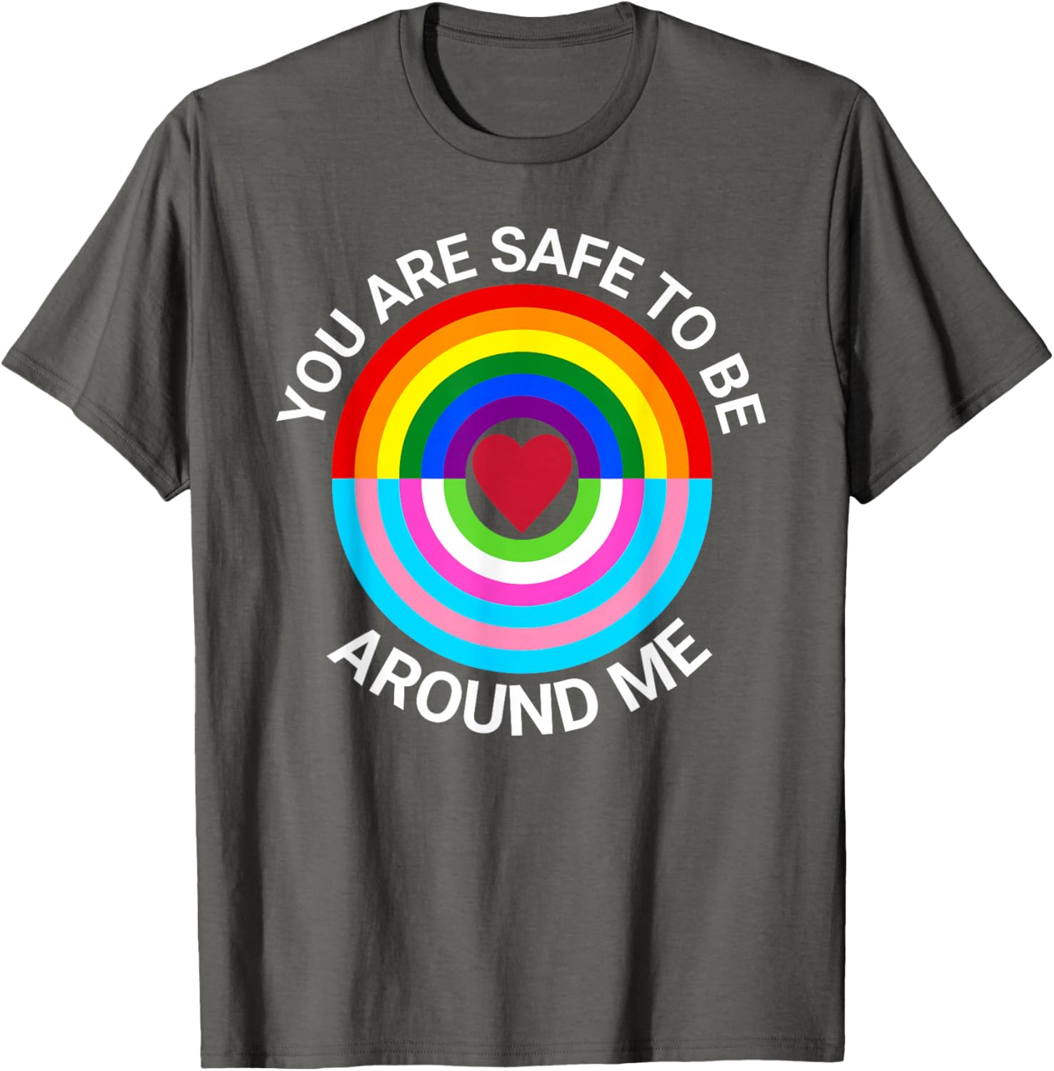 You Are Safe To Be Around Me Gay Pride Transgender Ally T-Shirt - 6