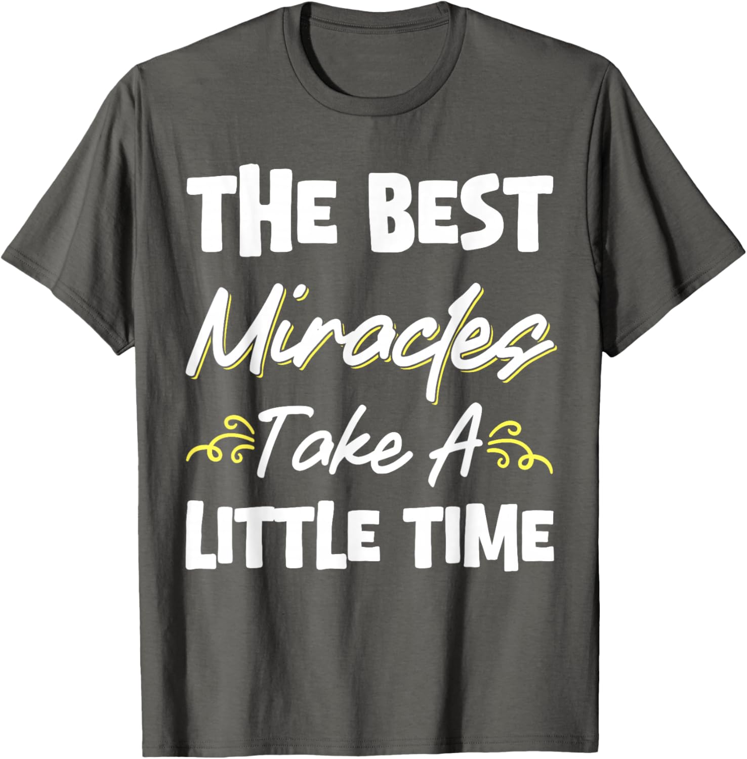 Best Miracles Take Time Transfer Day T-Shirt for Comfort and Style - 19