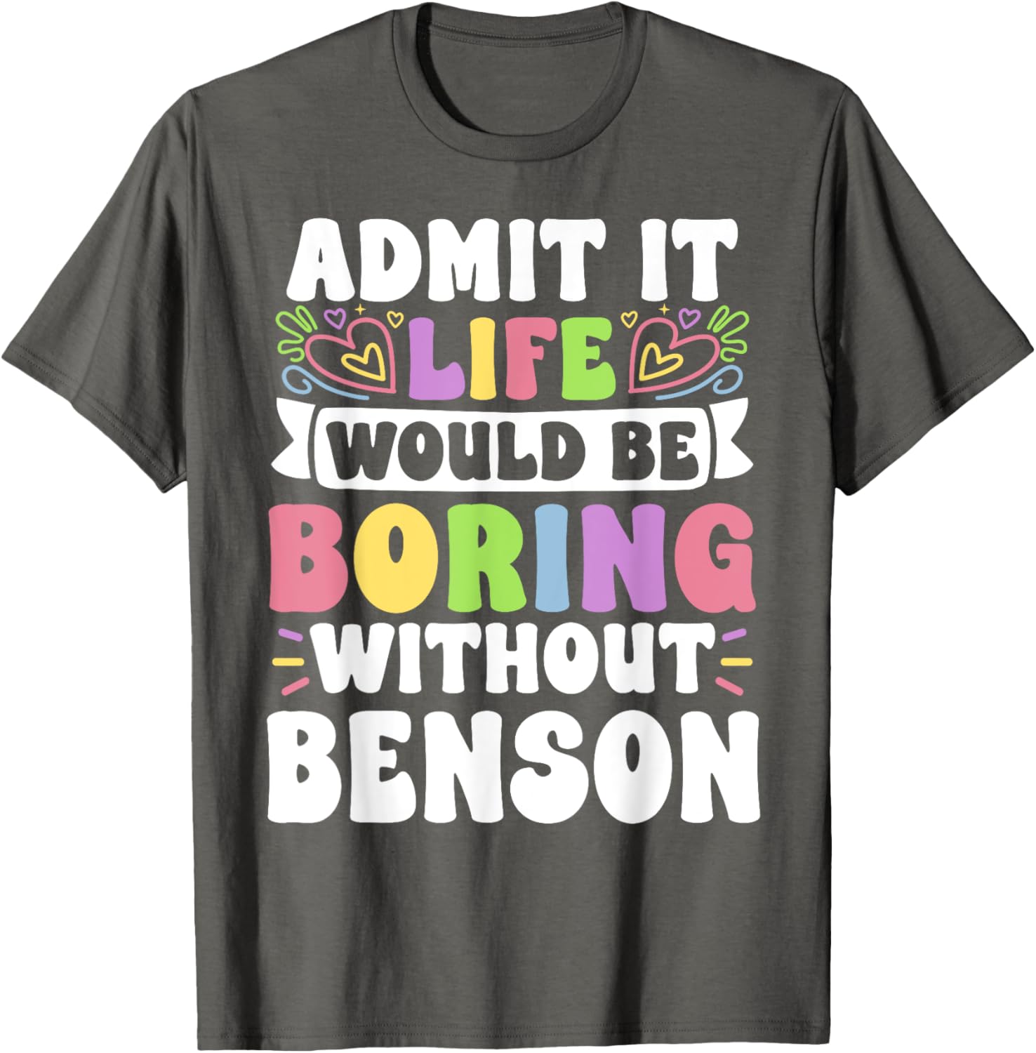 Benson Personalized Family T-Shirt with Funny Name Saying for Everyone - 1